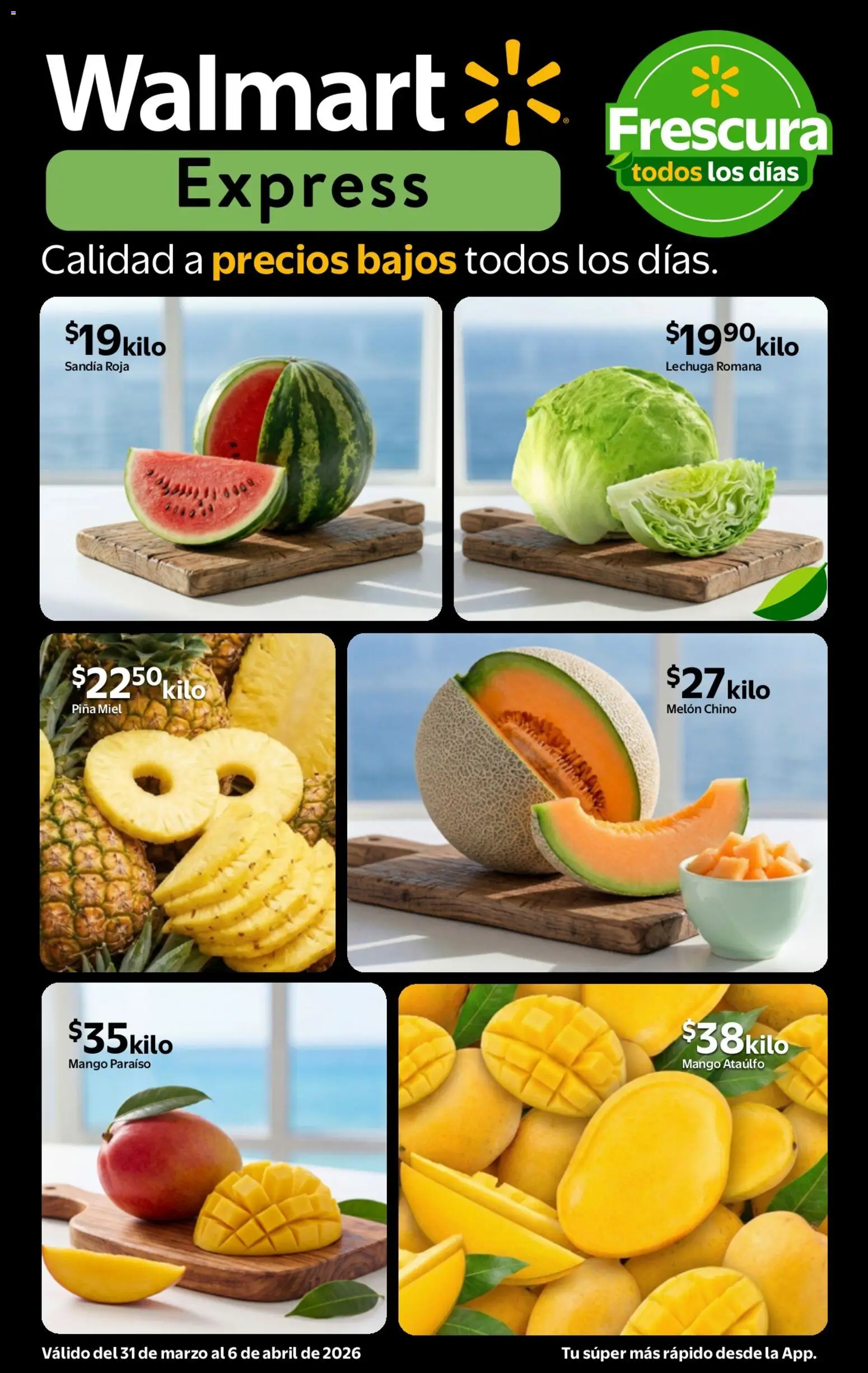 Nuevas ofertas de Walmart Express válidas en toda la República Mexicana desde el 31.03.2026. ¡Encuentra las mejores ofertas en  Walmart Express folleto Calidad a precios bajos! | Página: 1 | Productos: Sandía, Melón, Lechuga, Mango