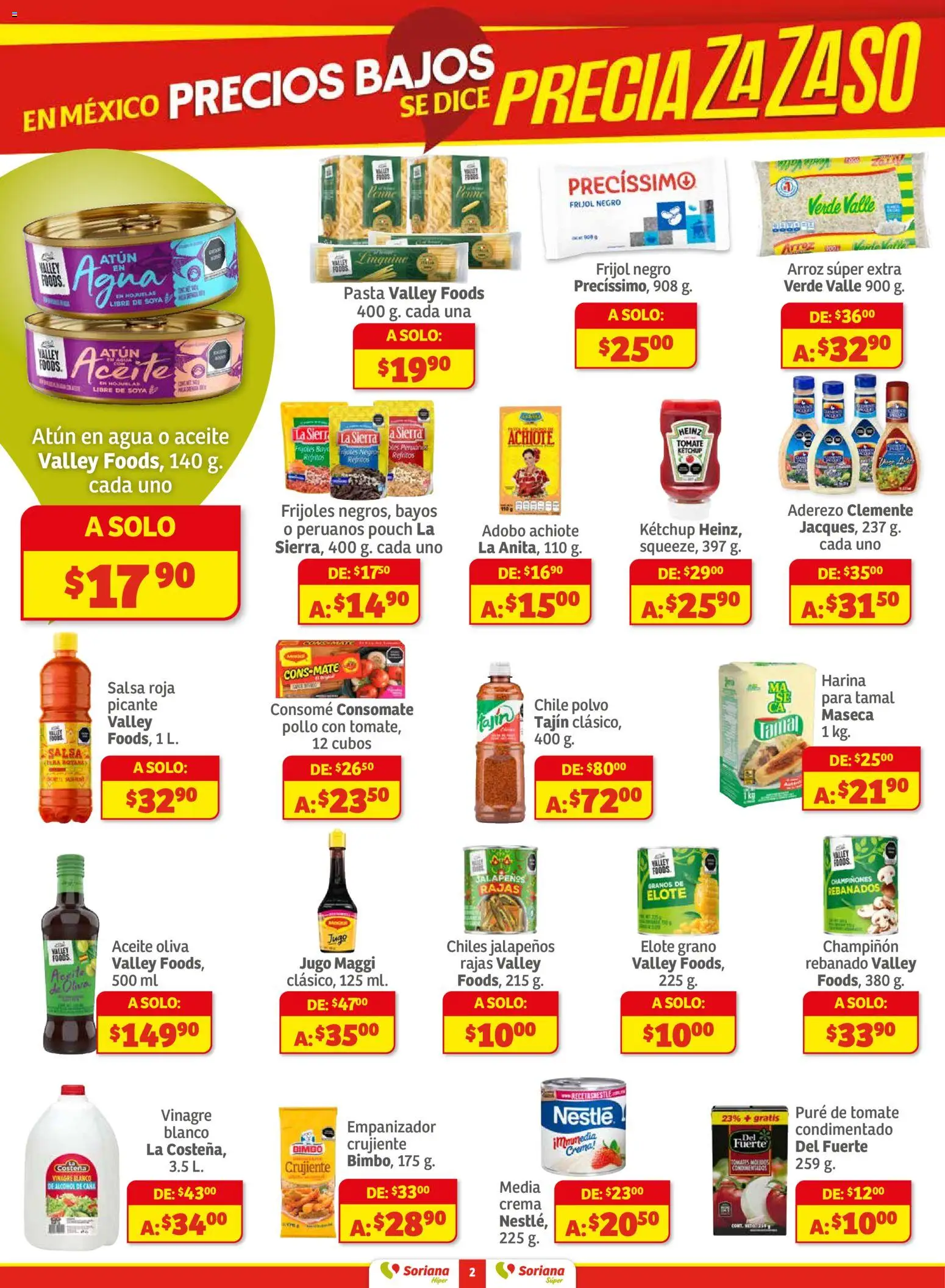 Nuevas ofertas de Soriana válidas en toda la República Mexicana desde el 27.11.2025. ¡Encuentra las mejores ofertas en Soriana - Preciazazaso Súper: Edo Mex, Gro, Hgo, Mor, Pue, Qto, Tlax, Ver! | Página: 2 | Productos: Harina, Agua, Sierra, Polvo