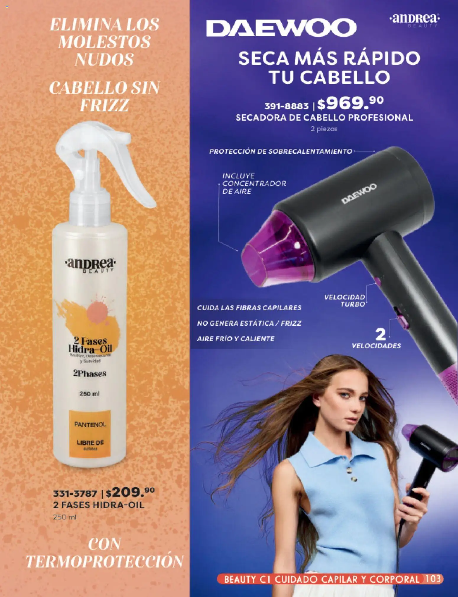 Nuevas ofertas de Andrea válidas en toda la República Mexicana desde el 25.01.2026. ¡Encuentra las mejores ofertas en Andrea catálogo Beauty! | Página: 103 | Productos: Secadora