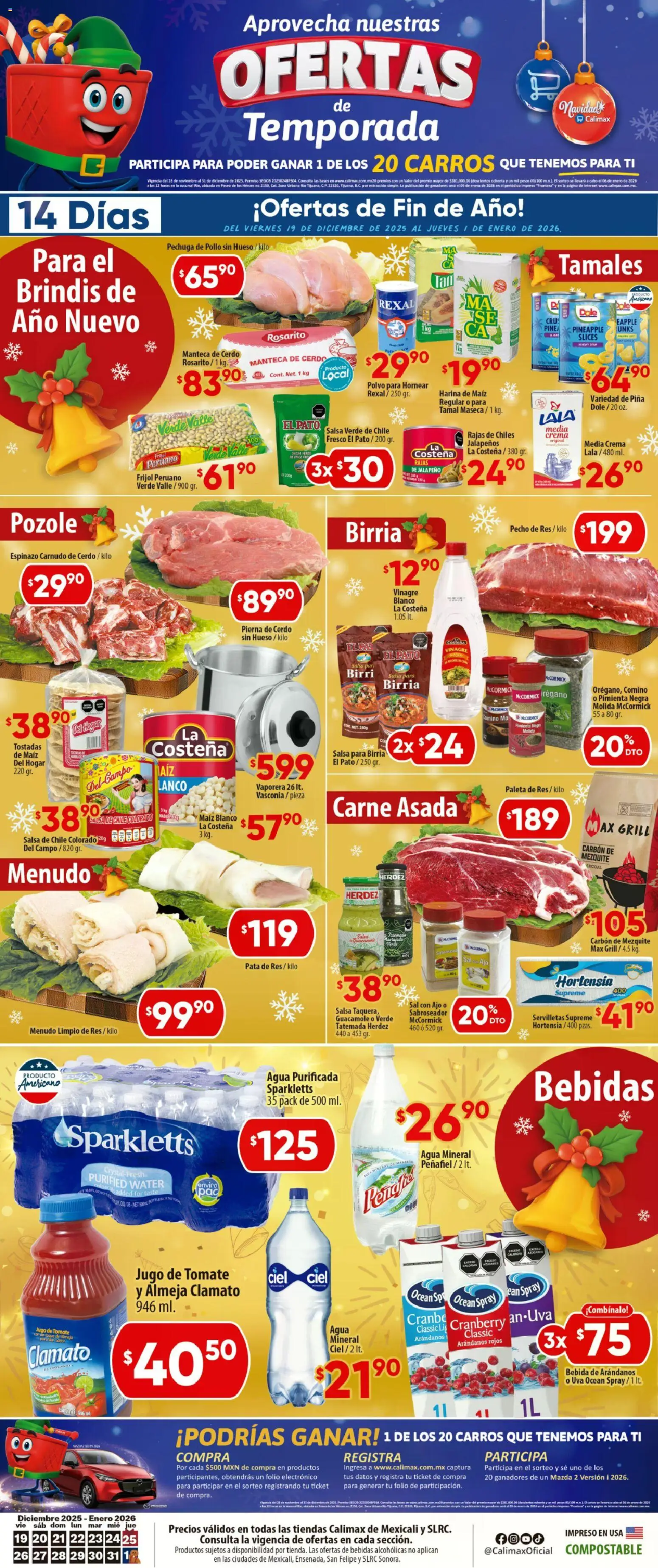 Nuevas ofertas de Calimax válidas en toda la República Mexicana desde el 19.12.2025. ¡Encuentra las mejores ofertas en Calimax folleto Mexicali y SLRC! | Página: 6 | Productos: Maíz, Harina, Agua, Jugo