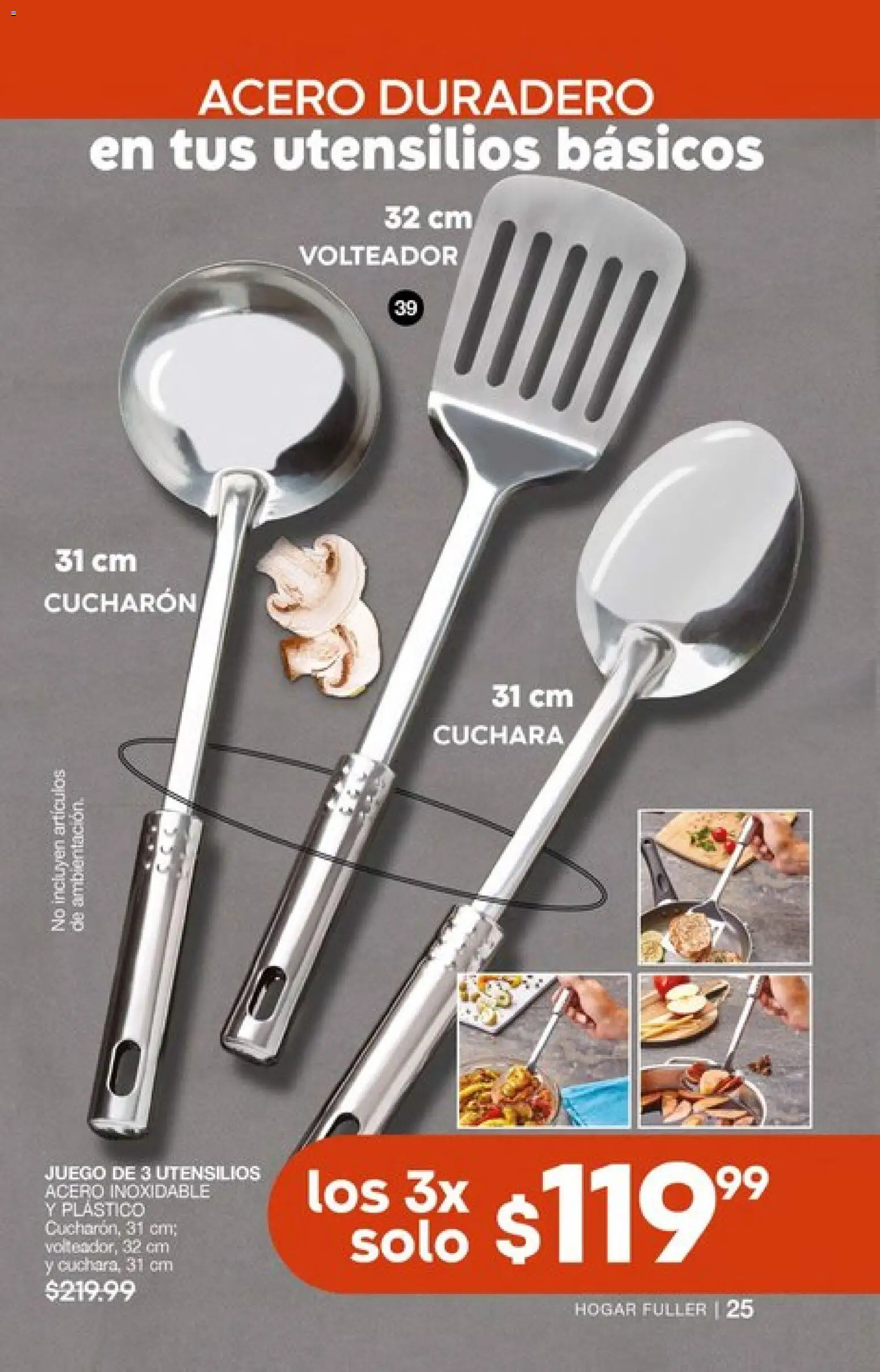 Nuevas ofertas de Fuller válidas en toda la República Mexicana desde el 04.03.2026. ¡Encuentra las mejores ofertas en Fuller campaña 24 2026! | Página: 25 | Productos: Juego, Cucharón, Cuchara