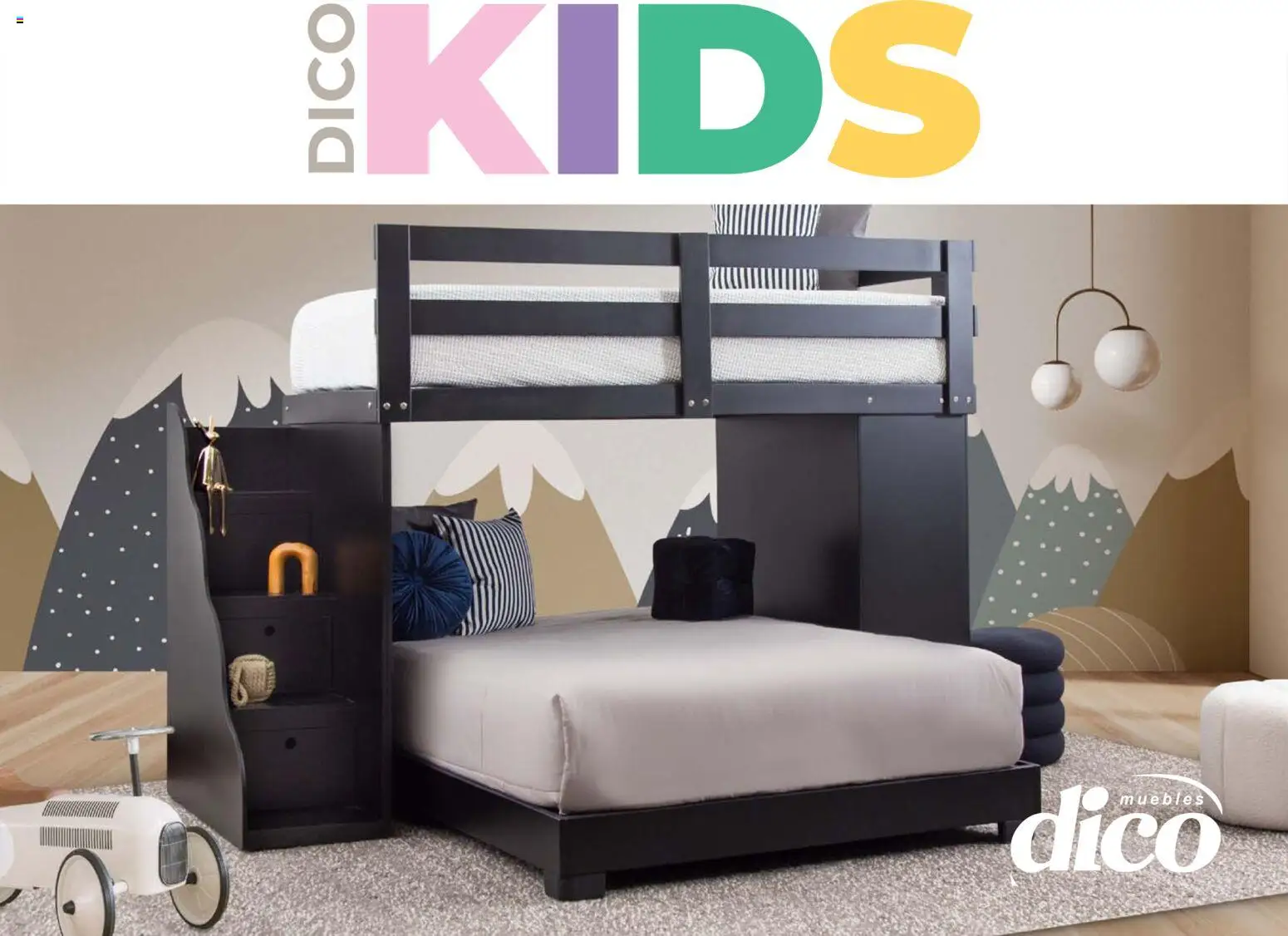 Nuevas ofertas de Muebles Dico válidas en toda la República Mexicana desde el 25.04.2026. ¡Encuentra las mejores ofertas en Muebles Dico catálogo Kids! | Página: 1