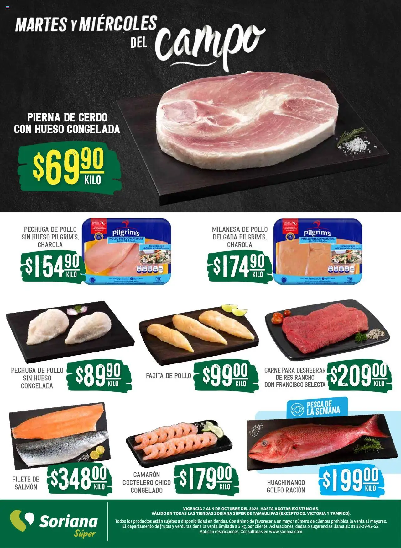 Nuevas ofertas de Soriana válidas en toda la República Mexicana desde el 07.10.2025. ¡Encuentra las mejores ofertas en Soriana - Martes y Miércoles del Campo Súper: Tamaulipas (excepto Cd. Victoria y Tampico)! | Página: 4 | Productos: Pollo, Milanesa, Cerdo, Res