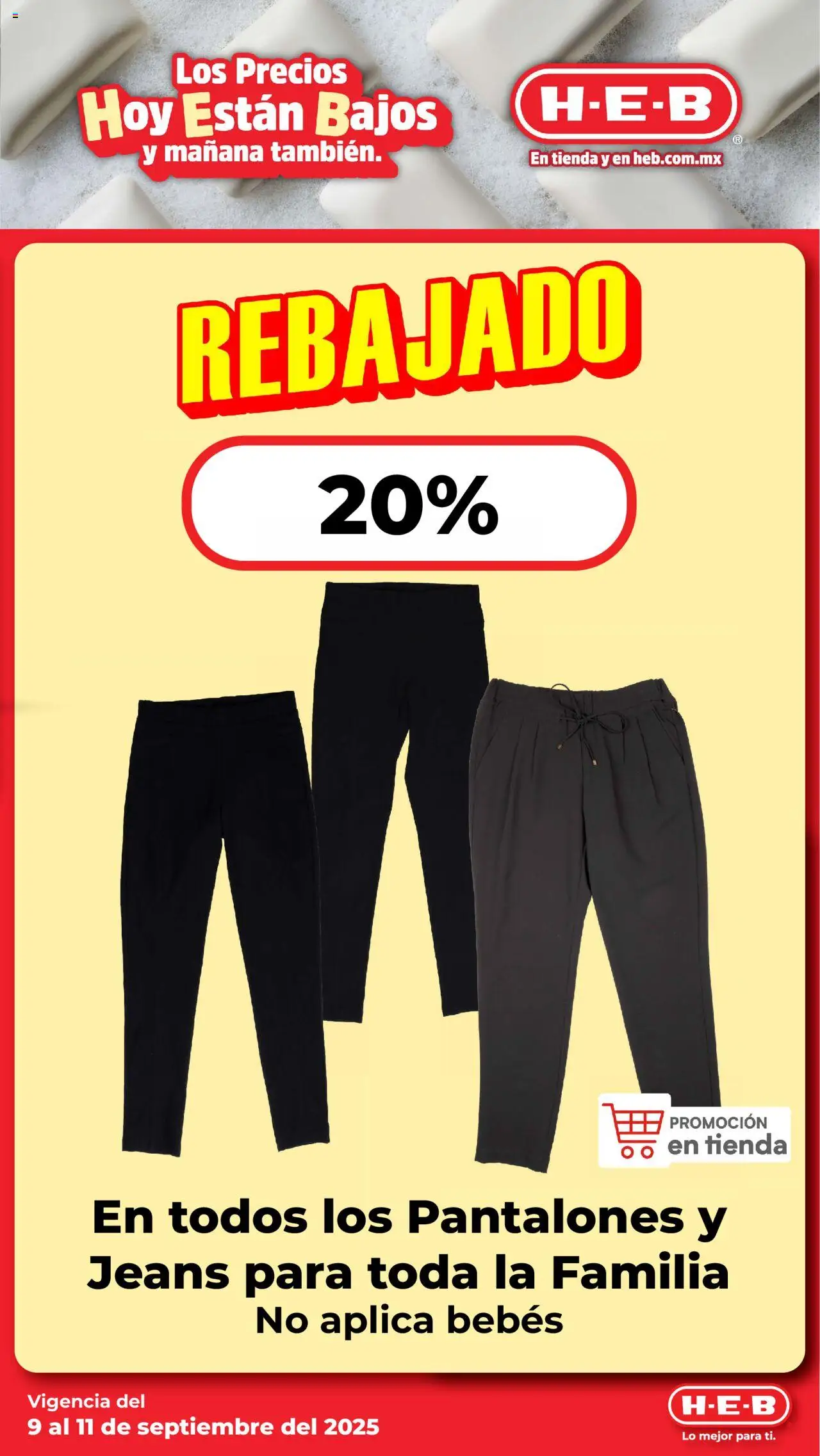 Nuevas ofertas de H-E-B válidas en toda la República Mexicana desde el 09.09.2025. ¡Encuentra las mejores ofertas en H-E-B - Folleto! | Página: 11 | Productos: Pantalones
