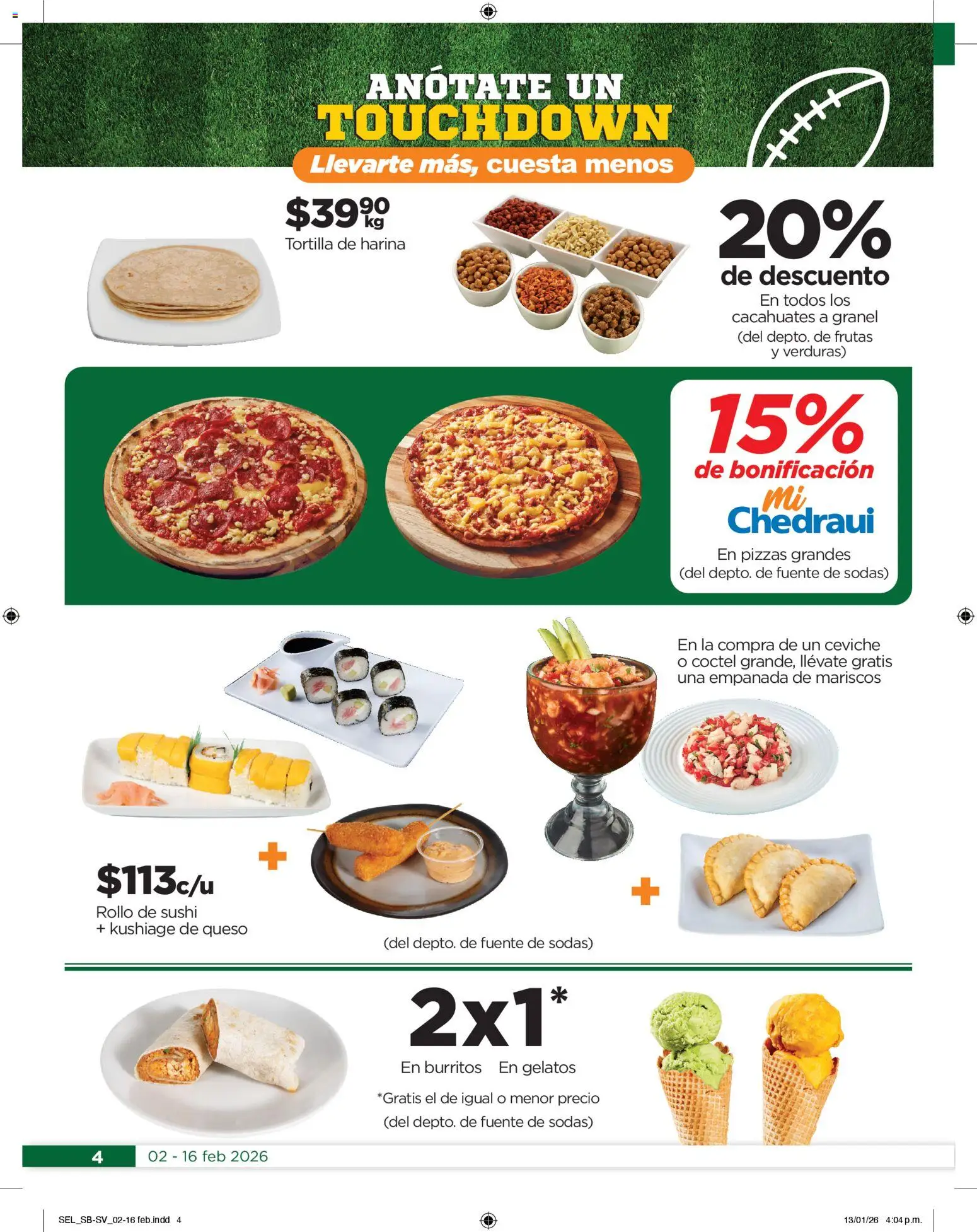 Nuevas ofertas de Chedraui válidas en toda la República Mexicana desde el 02.02.2026. ¡Encuentra las mejores ofertas en Chedraui folleto Llevarte más cuesta menos! | Página: 4