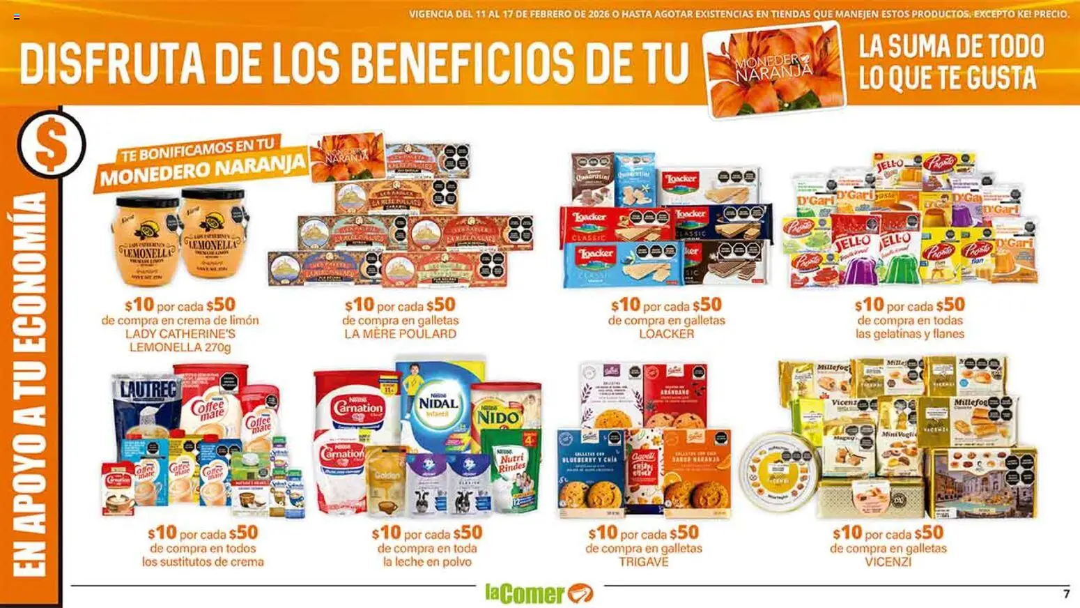 Nuevas ofertas de La Comer válidas en toda la República Mexicana desde el 11.02.2026. ¡Encuentra las mejores ofertas en La Comer folleto! | Página: 7 | Productos: Crema, Monedero, Limón, Mate