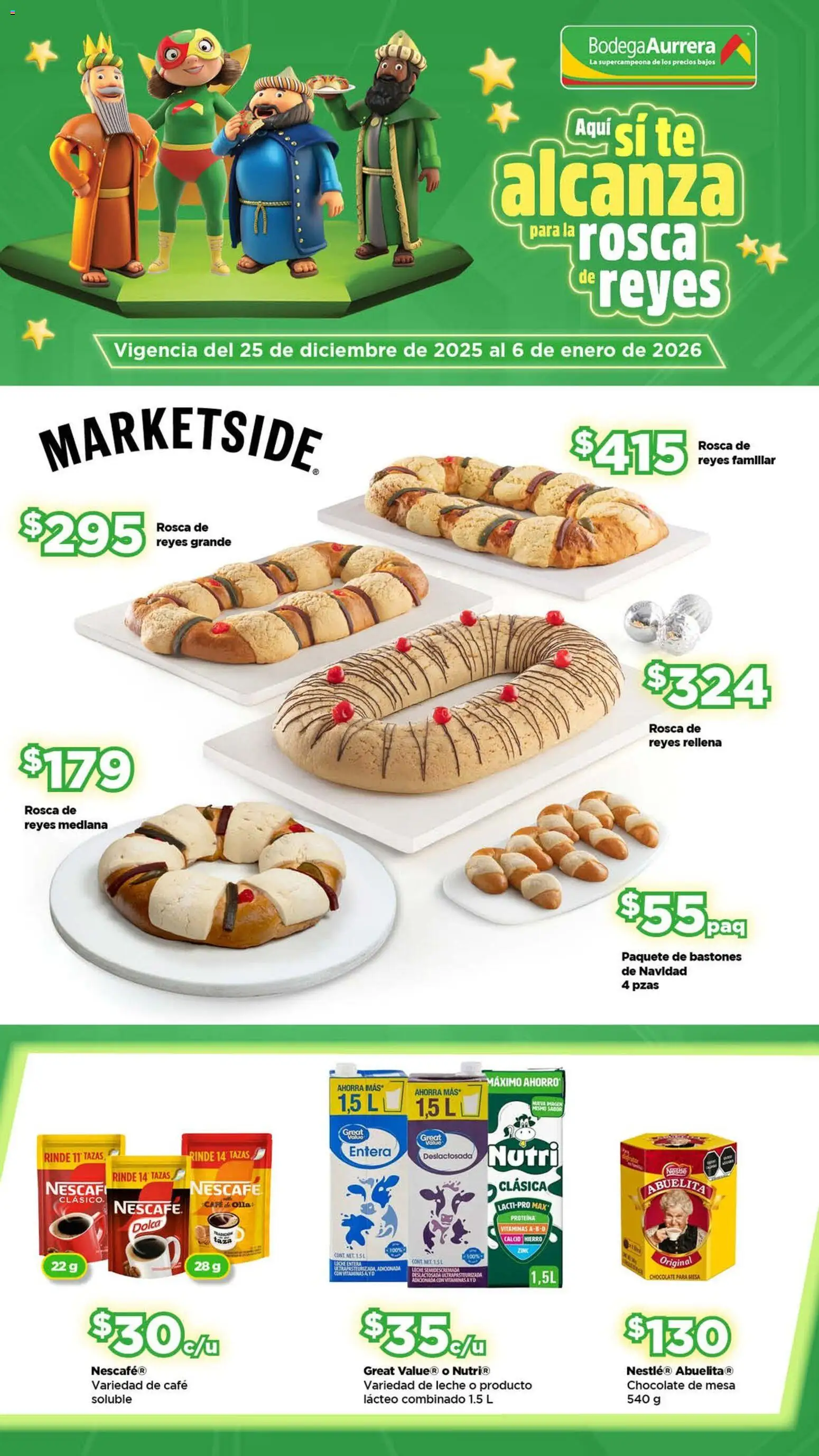 Nuevas ofertas de Bodega Aurrerá válidas en toda la República Mexicana desde el 25.12.2025. ¡Encuentra las mejores ofertas en Bodega Aurrerá folleto Aquí sí te alcanza para la rosca de reyes! | Página: 1 | Productos: Leche, Chocolate, Vitaminas, Mesa