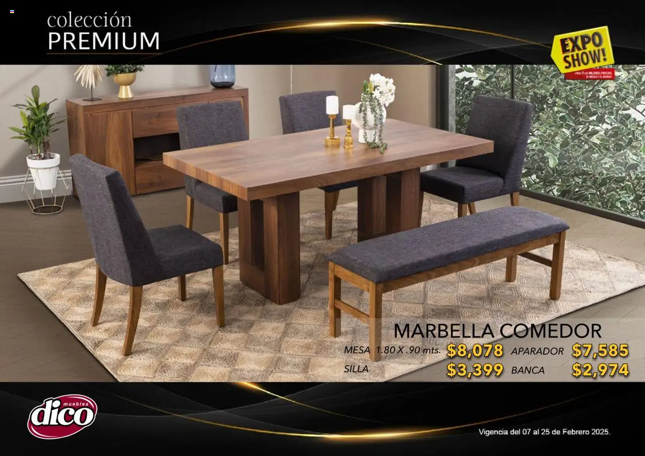 Nuevas ofertas de Muebles Dico válidas en toda la República Mexicana desde el 06.02.2025. ¡Encuentra las mejores ofertas en Muebles Dico catálogo Exposhow Premium! | Página: 40 | Productos: Silla, Mesa, Aparador
