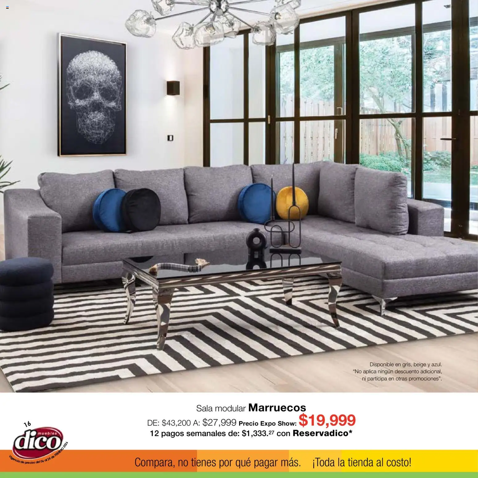 Nuevas ofertas de Muebles Dico válidas en toda la República Mexicana desde el 06.02.2026. ¡Encuentra las mejores ofertas en Muebles Dico catálogo Expo Show! | Página: 16