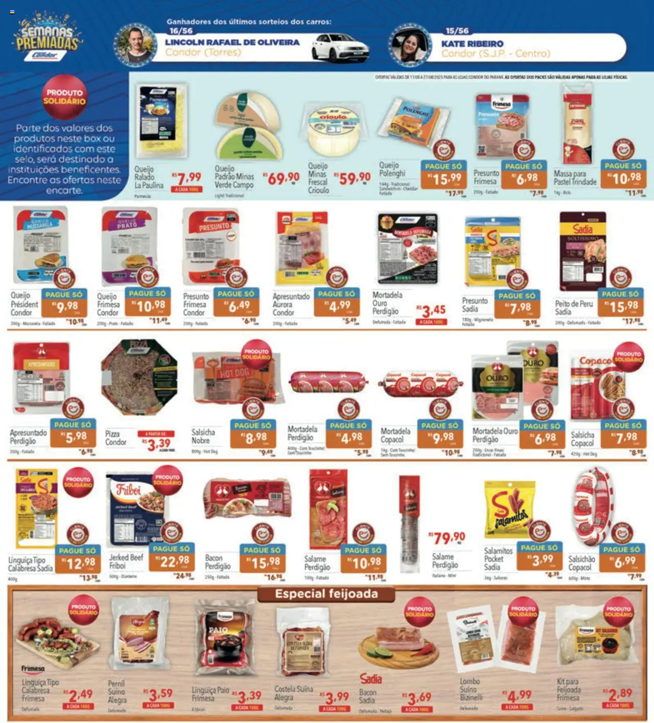 Supermercados Condor Folheto - válido de 11.08.2025 | Página: 12 | Produtos: Queijo, Presunto, Massa, Mussarela