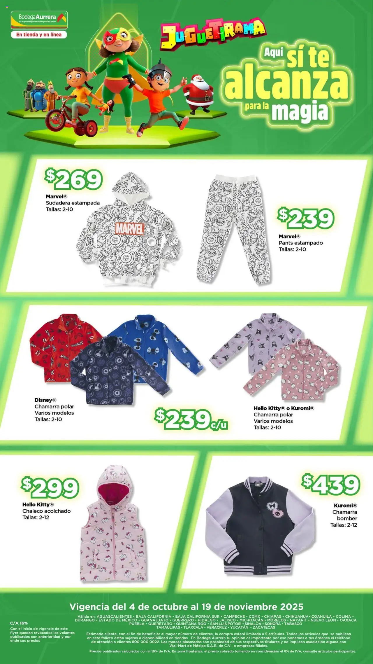 Nuevas ofertas de Bodega Aurrerá válidas en toda la República Mexicana desde el 04.10.2025. ¡Encuentra las mejores ofertas en Bodega Aurrerá - Folleto Juguetirama ! | Página: 9 | Productos: Chaleco, Chamarra, Sudadera, Acolchado