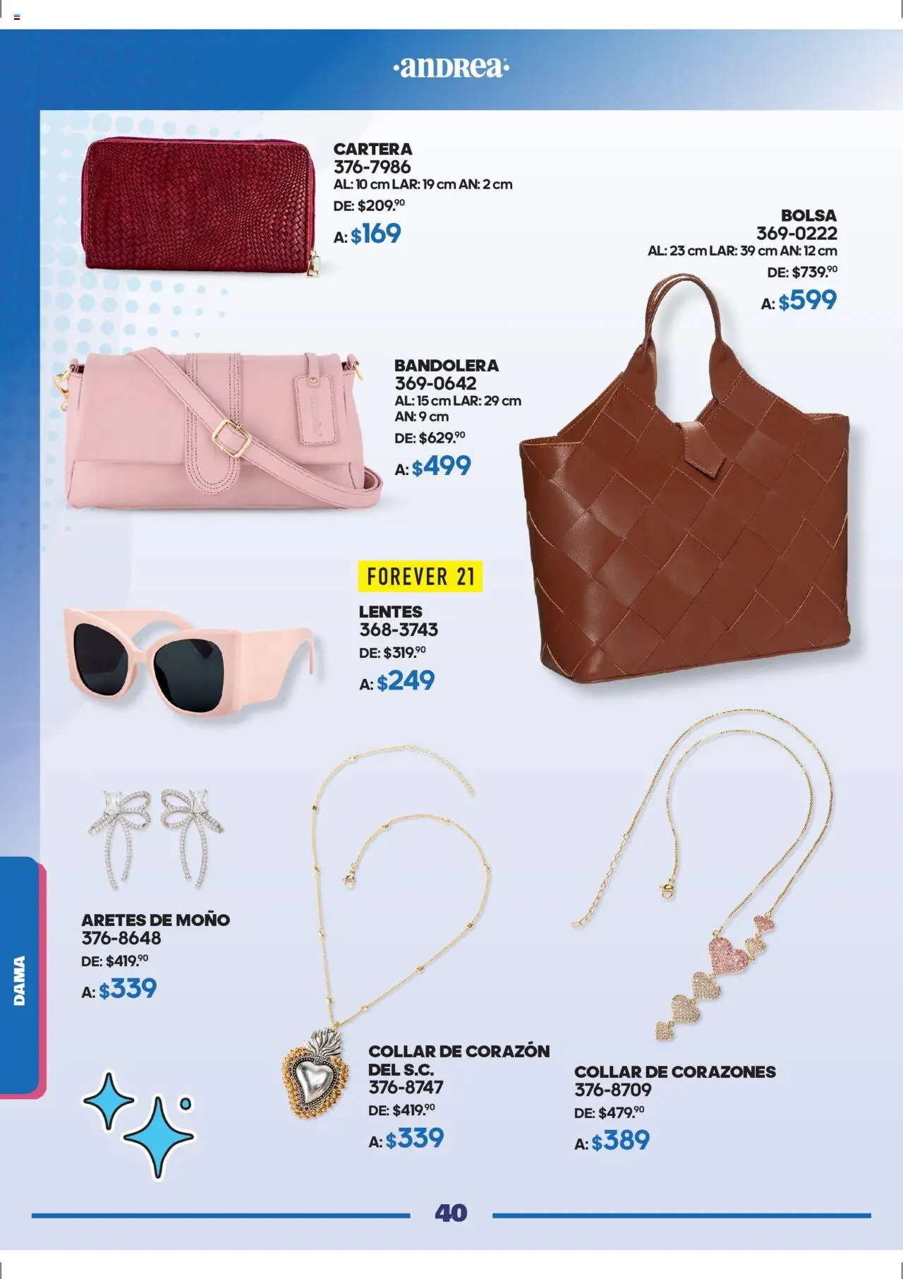 Nuevas ofertas de Andrea válidas en toda la República Mexicana desde el 28.09.2025. ¡Encuentra las mejores ofertas en Andrea - Catálogo Andrea Fest! | Página: 40 | Productos: Lentes, Bolsa, Aretes, Moño
