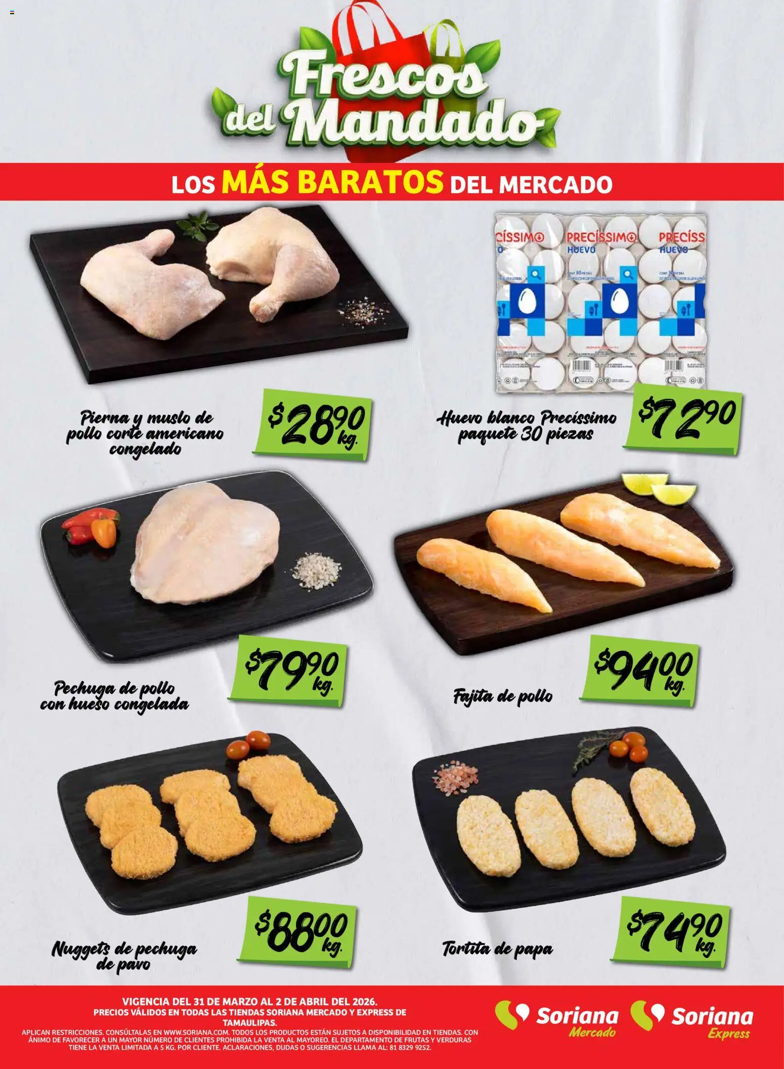 Nuevas ofertas de Soriana válidas en toda la República Mexicana desde el 31.03.2026. ¡Encuentra las mejores ofertas en Soriana Frescos del Mandado Mercado: Tamaulipas! | Página: 3 | Productos: Pollo, Papa, Huevo