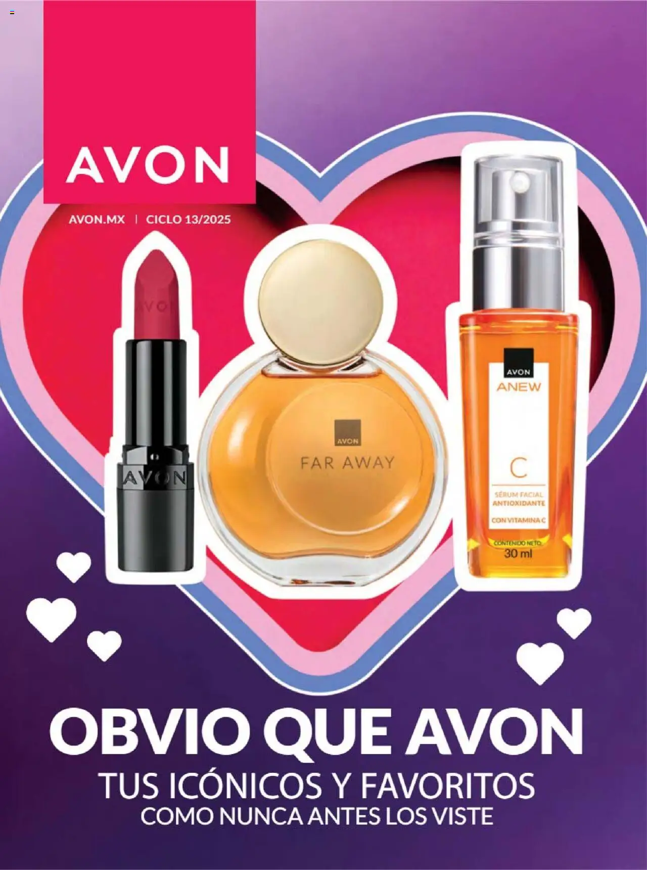 Nuevas ofertas de AVON válidas en toda la República Mexicana desde el 09.08.2025. ¡Encuentra las mejores ofertas en AVON - Campaña 13 2025! | Página: 1 | Productos: Serum, Perfume