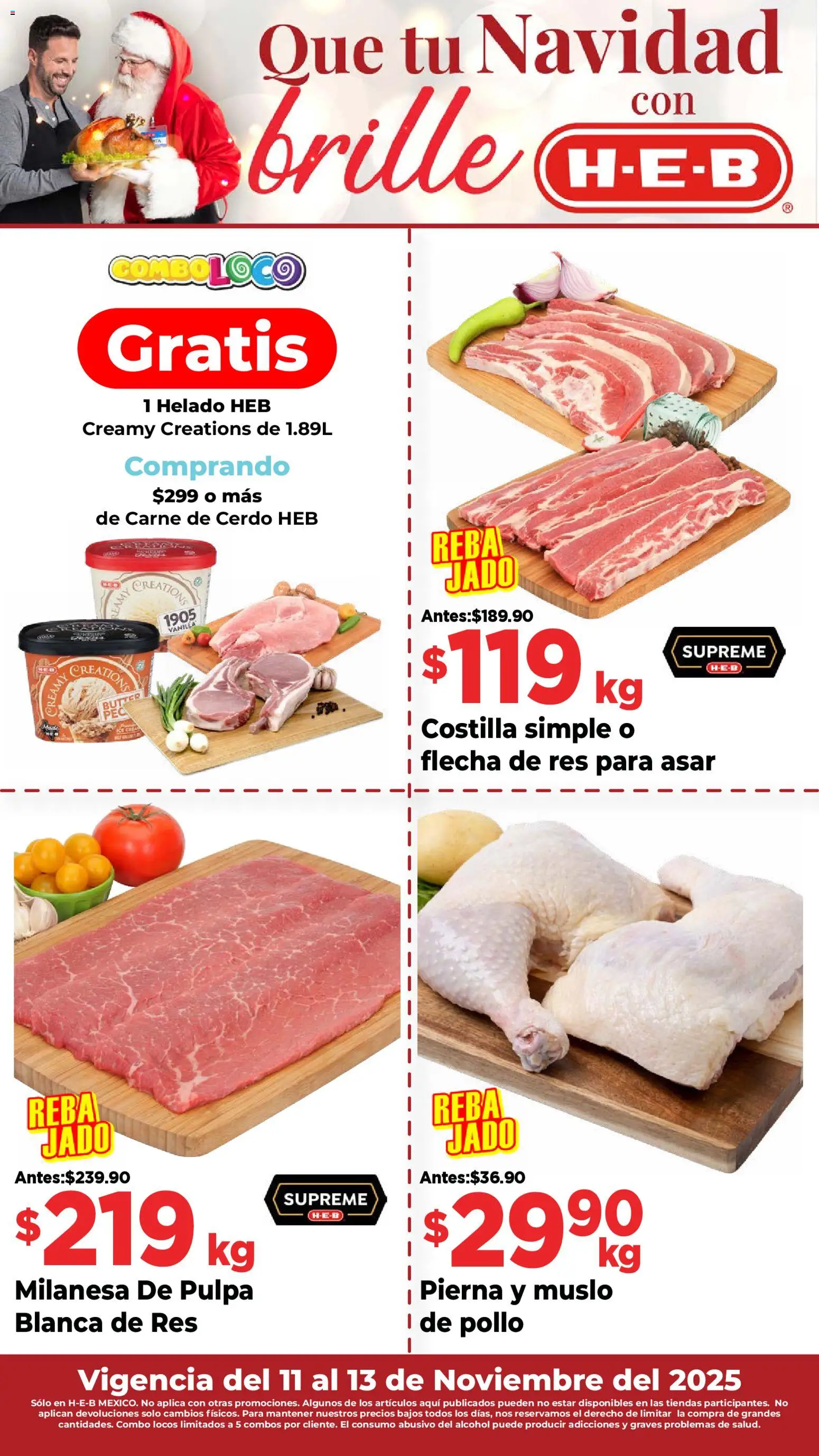 Nuevas ofertas de H-E-B válidas en toda la República Mexicana desde el 11.11.2025. ¡Encuentra las mejores ofertas en H-E-B folleto Ofertas! | Página: 1 | Productos: Pollo, Cerdo, Res, Helado