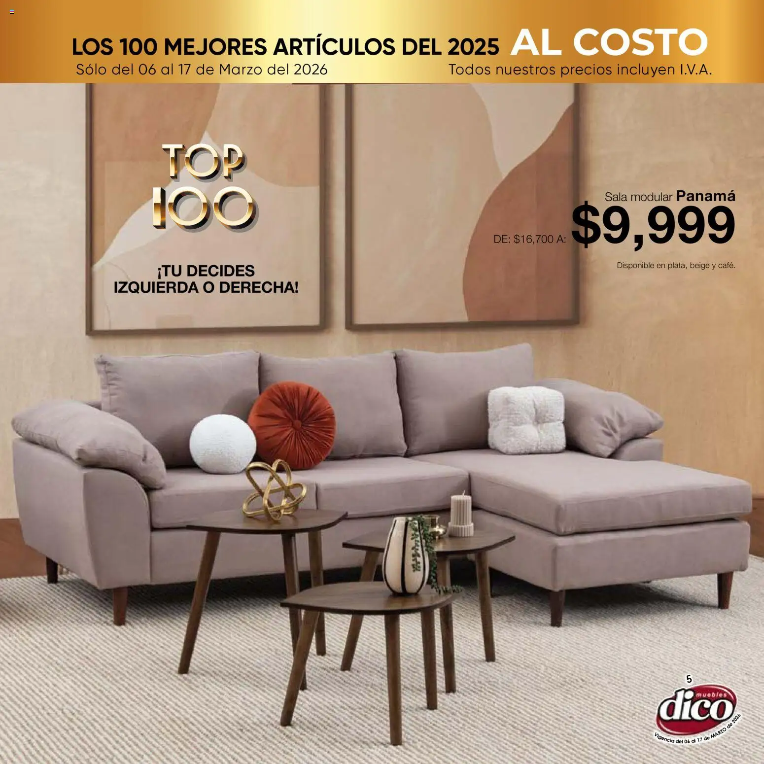 Nuevas ofertas de Muebles Dico válidas en toda la República Mexicana desde el 06.03.2026. ¡Encuentra las mejores ofertas en Muebles Dico catálogo Top 100! | Página: 5 | Productos: Modular