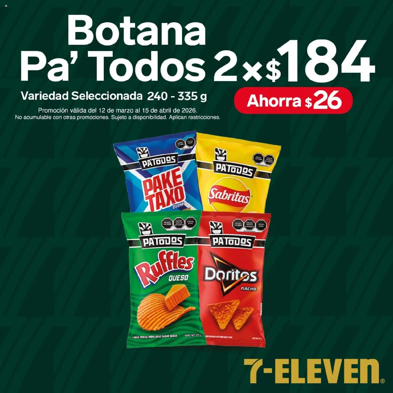 Nuevas ofertas de 7-Eleven válidas en toda la República Mexicana desde el 12.03.2026. ¡Encuentra las mejores ofertas en 7-Eleven folleto! | Página: 15 | Productos: Queso, Papas fritas