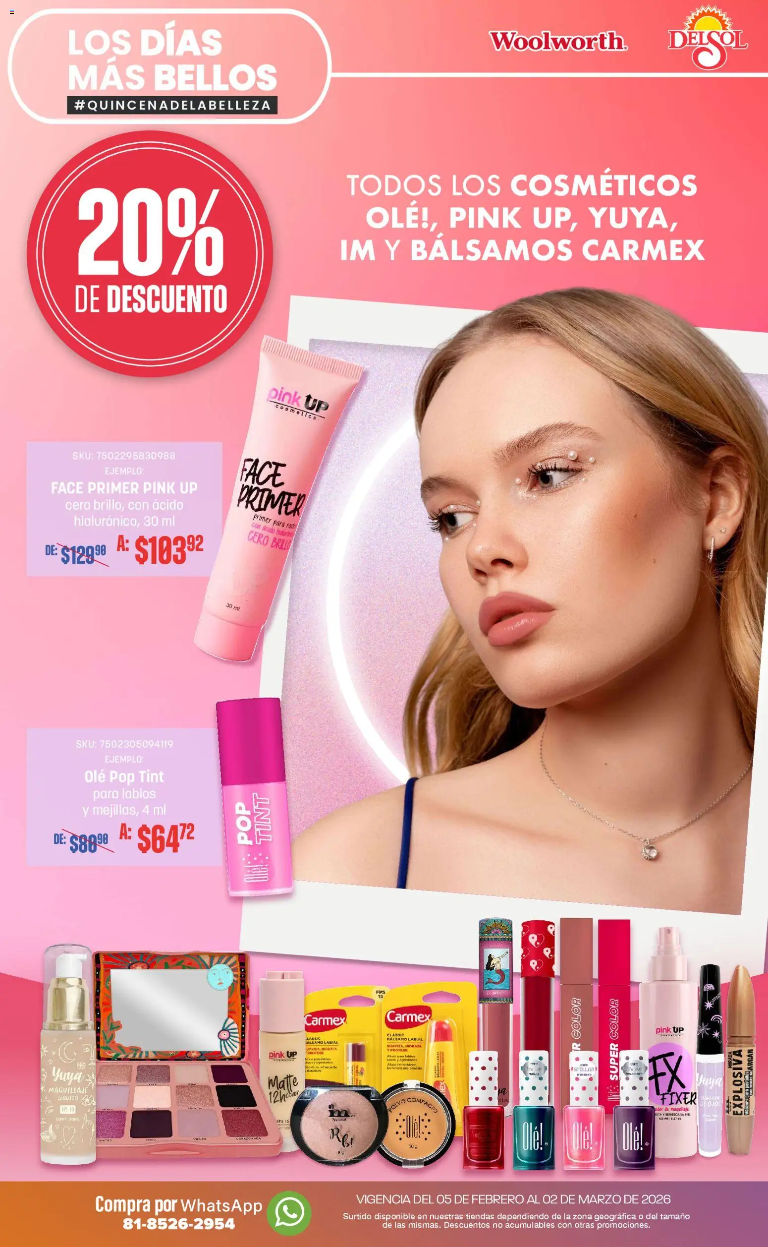 Nuevas ofertas de Del Sol y Woolworth válidas en toda la República Mexicana desde el 05.02.2026. ¡Encuentra las mejores ofertas en Del Sol y Woolworth catálogo! | Página: 24 | Productos: Brillo, Bálsamo, Maquillaje, Polvo