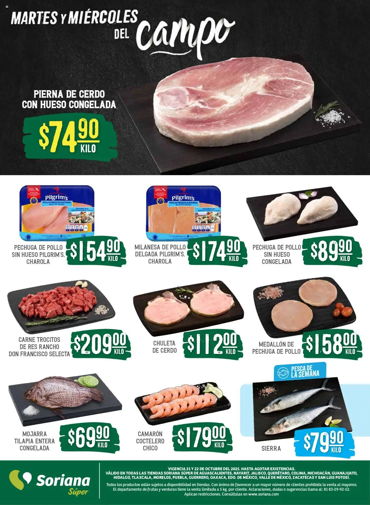 Nuevas ofertas de Soriana válidas en toda la República Mexicana desde el 21.10.2025. ¡Encuentra las mejores ofertas en Soriana - Martes y Miércoles del Campo Súper: Ags, Nay, Jal, Qro, Col, Mich, Gto, Hgo, Tlax, Mor, Pue, Gro, Oax, Edo. de Mex, Vall! | Página: 4 | Productos: Pollo, Milanesa, Cerdo, Sierra