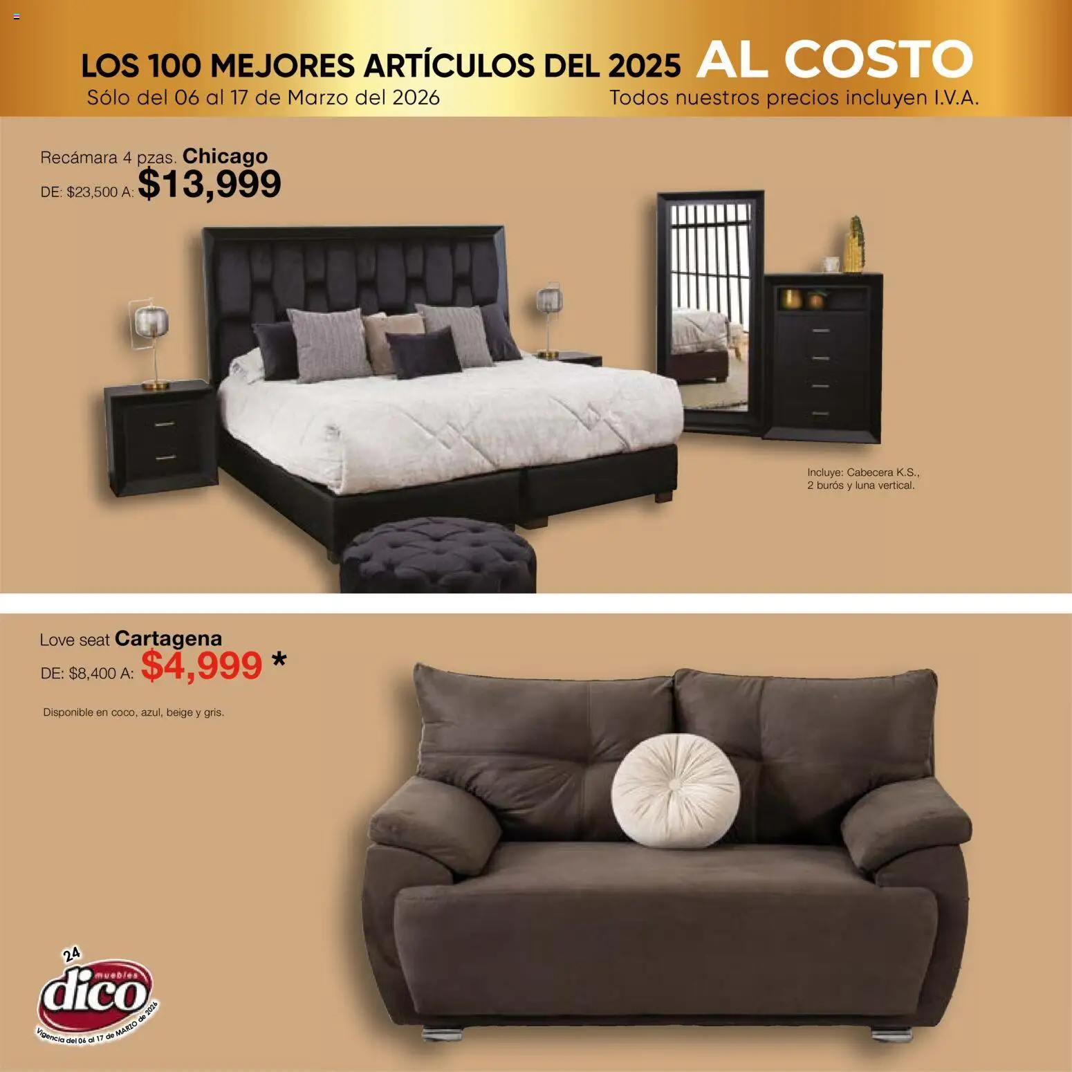 Nuevas ofertas de Muebles Dico válidas en toda la República Mexicana desde el 06.03.2026. ¡Encuentra las mejores ofertas en Muebles Dico catálogo Top 100! | Página: 24 | Productos: Cabecera