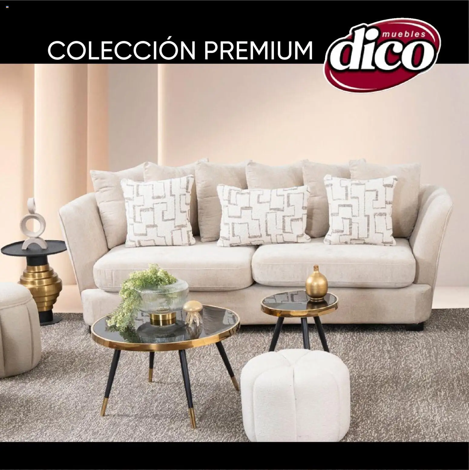Nuevas ofertas de Muebles Dico válidas en toda la República Mexicana desde el 22.10.2025. ¡Encuentra las mejores ofertas en Muebles Dico catálogo Colección Premium! | Página: 1