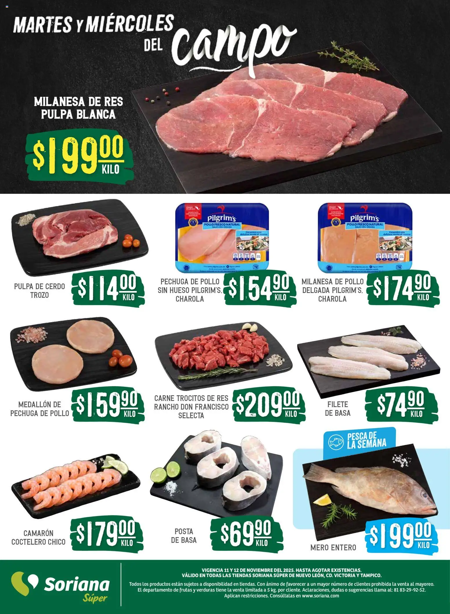 Nuevas ofertas de Soriana válidas en toda la República Mexicana desde el 11.11.2025. ¡Encuentra las mejores ofertas en Soriana - Martes y Miércoles del Campo Súper: Nuevo León, Ciudad Victoria y Tampico! | Página: 4 | Productos: Pollo, Milanesa, Cerdo, Res