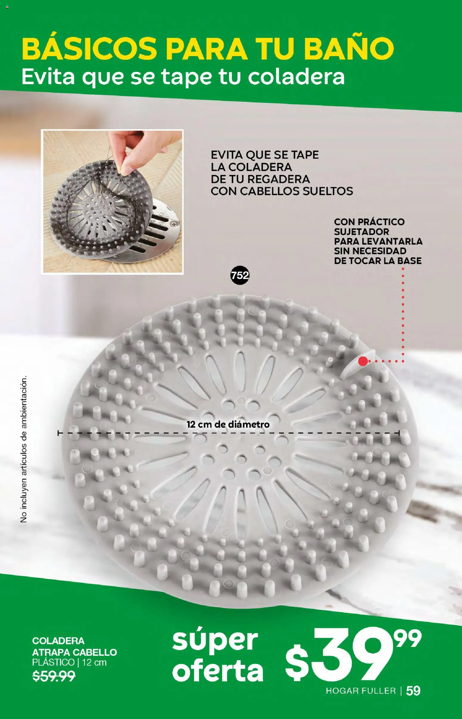 Nuevas ofertas de Fuller válidas en toda la República Mexicana desde el 18.03.2026. ¡Encuentra las mejores ofertas en Fuller campaña 25 2026! | Página: 59 | Productos: Baño, Regadera