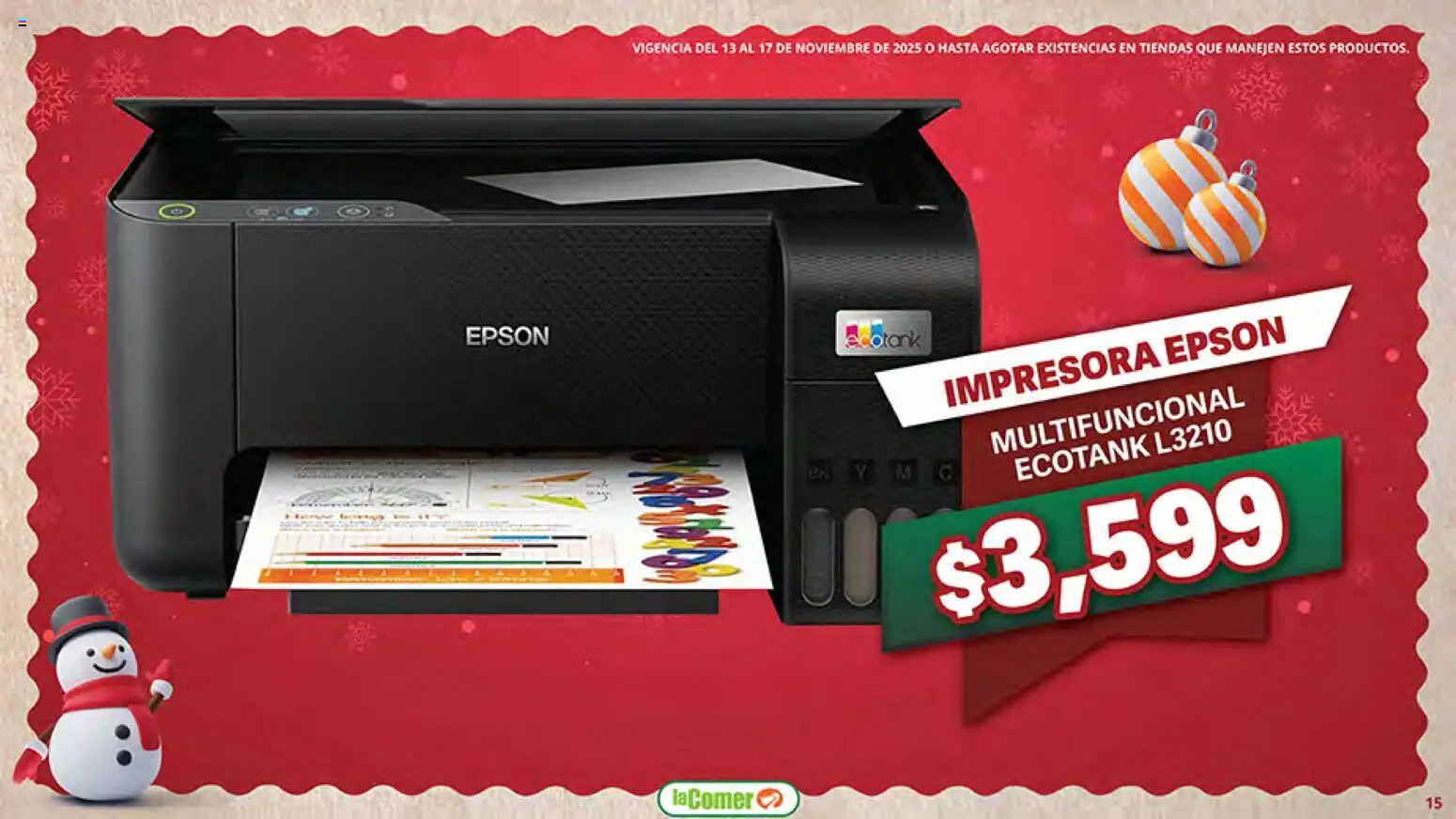 Nuevas ofertas de La Comer válidas en toda la República Mexicana desde el 13.11.2025. ¡Encuentra las mejores ofertas en La Comer Buen Fin ! | Página: 15 | Productos: Impresora