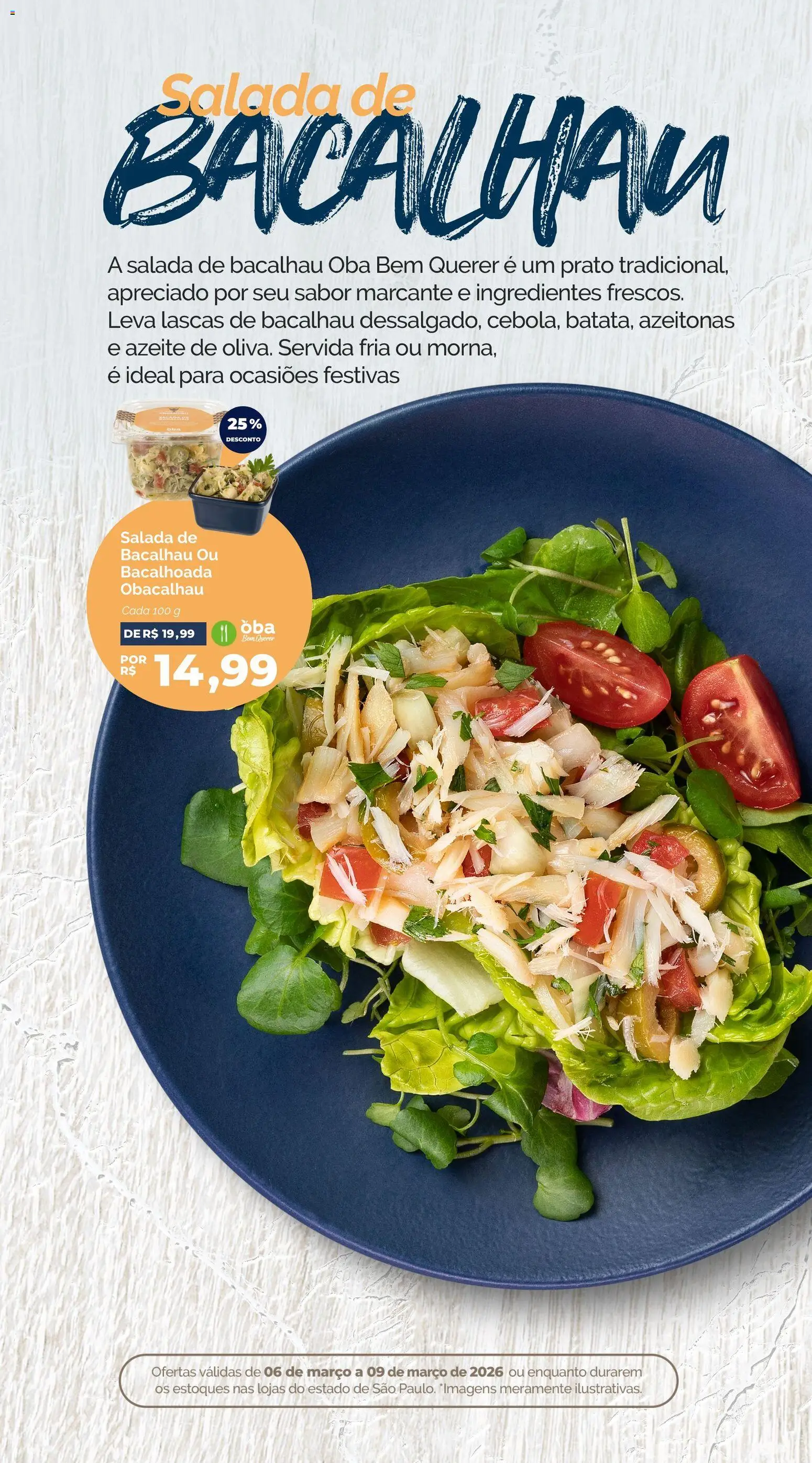 Oba Hortifruti Folheto - válido de 06.03.2026 | Página: 2 | Produtos: Azeitonas, Bacalhau, Salada, Azeite