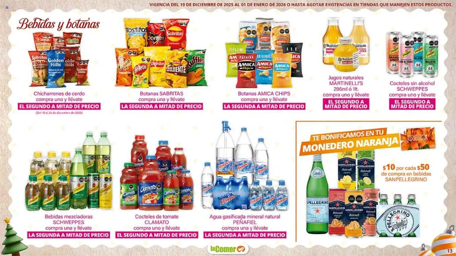 Nuevas ofertas de La Comer válidas en toda la República Mexicana desde el 19.12.2025. ¡Encuentra las mejores ofertas en La Comer folleto Navidad! | Página: 13 | Productos: Tomate, Monedero, Agua, Cerdo
