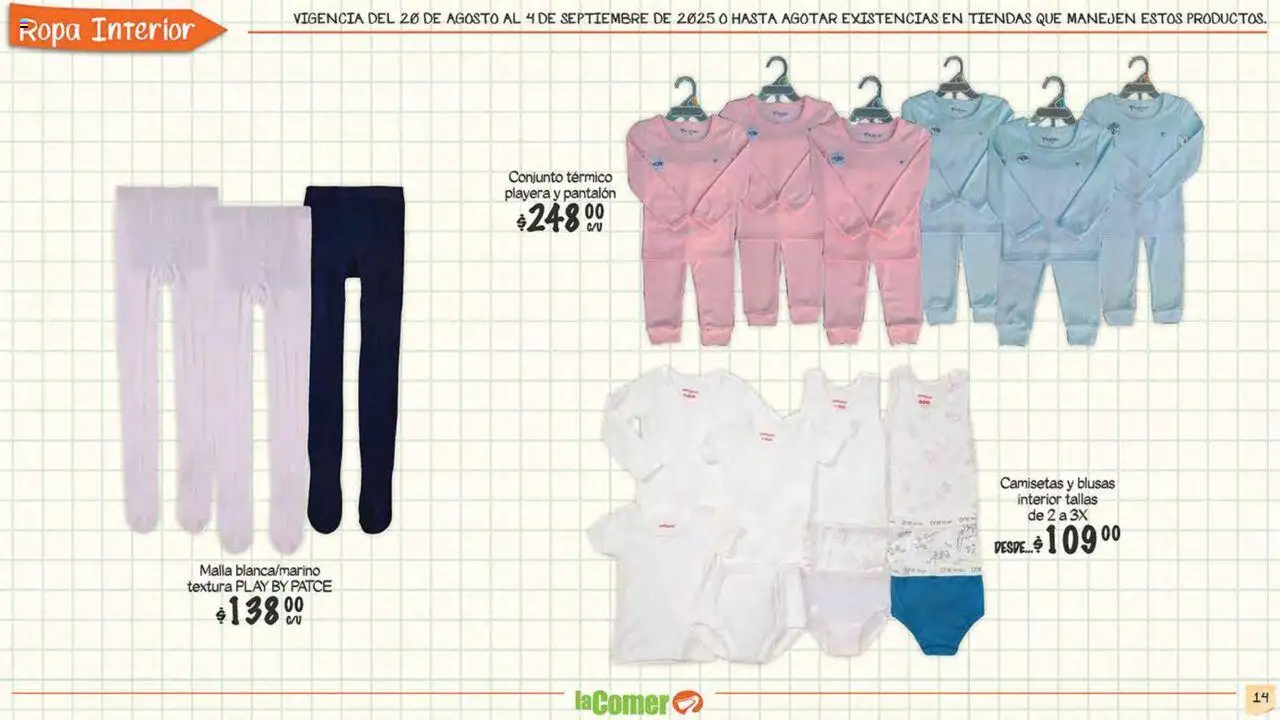 Nuevas ofertas de La Comer válidas en toda la República Mexicana desde el 20.08.2025. ¡Encuentra las mejores ofertas en La Comer folleto! | Página: 14 | Productos: Playera, Ropa interior, Conjunto, Malla