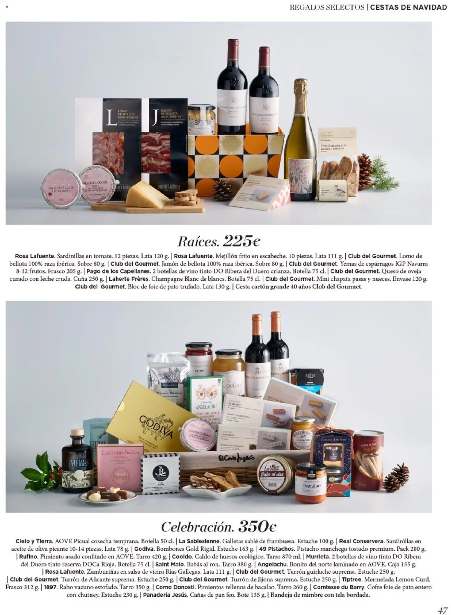 Nuevas ofertas de El Corte Inglés válidas en toda la República Mexicana desde el 19.11.2025. ¡Encuentra las mejores ofertas en El Corte Inglés catálogo El Placer De Regalar! | Página: 47 | Productos: Champagne, Bandeja, Pan, Turrón