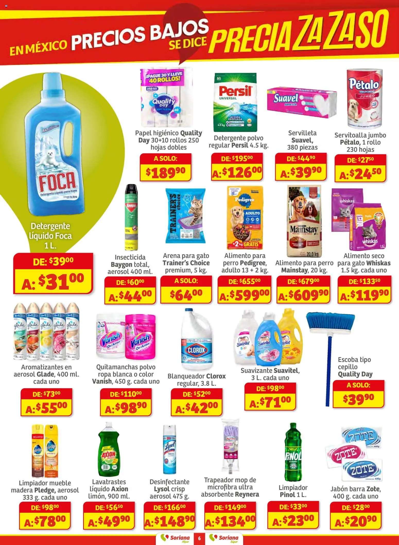 Nuevas ofertas de Soriana válidas en toda la República Mexicana desde el 13.11.2025. ¡Encuentra las mejores ofertas en Soriana - Preciazazaso Súper: Camp, Chia, Oax, Q. Roo, Tab, Yuc! | Página: 6 | Productos: Escoba, Desinfectante, Papel higiénico, Ropa