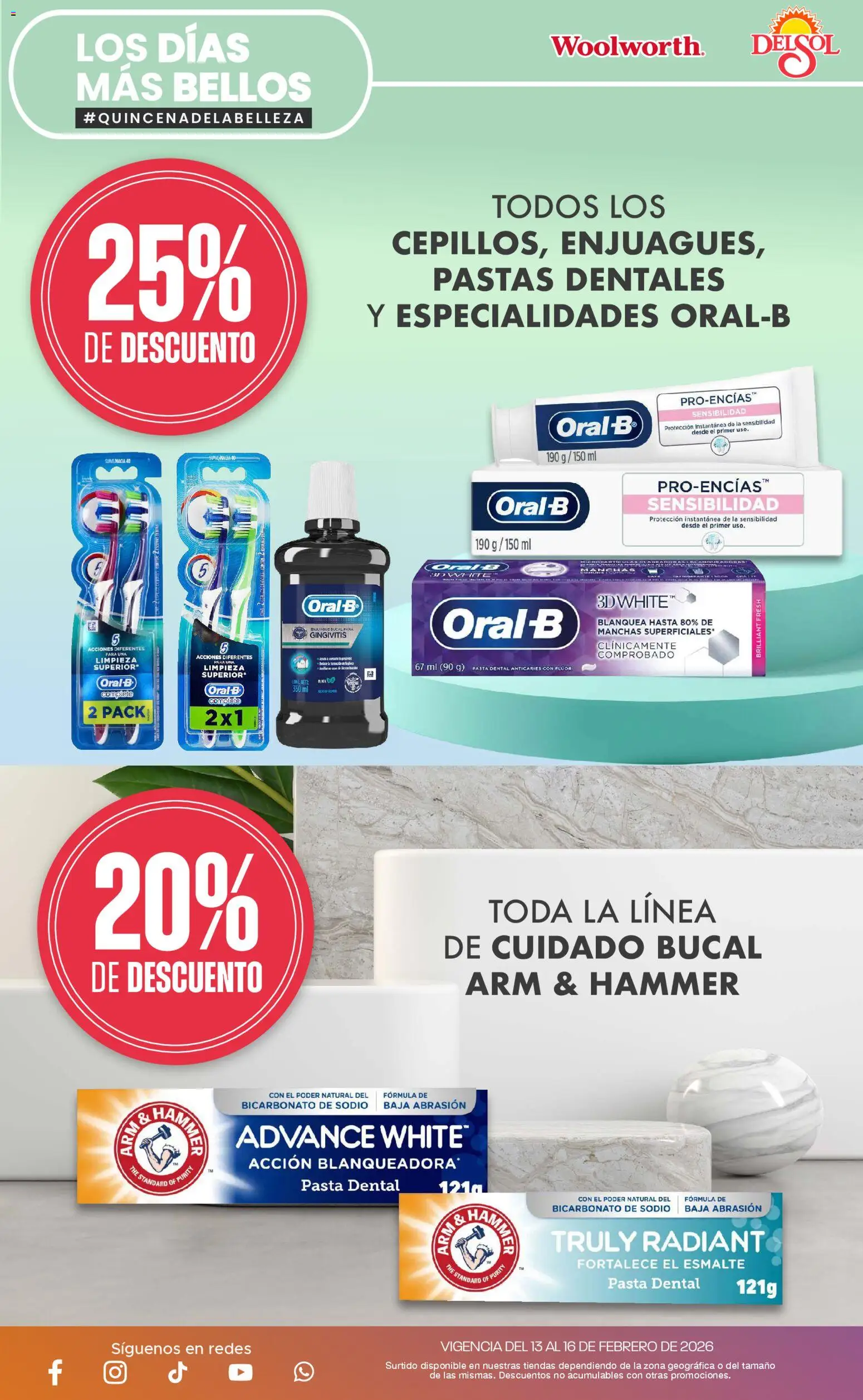 Nuevas ofertas de Del Sol y Woolworth válidas en toda la República Mexicana desde el 13.02.2026. ¡Encuentra las mejores ofertas en Del Sol y Woolworth catálogo Los días más bellos! | Página: 21 | Productos: Pasta dental, Enjuague bucal, Pasta