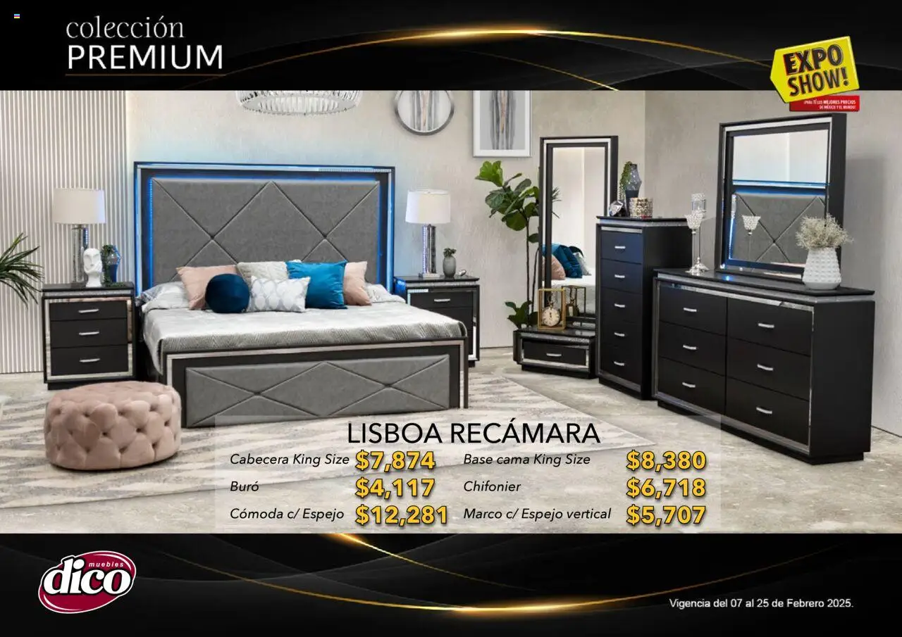 Nuevas ofertas de Muebles Dico válidas en toda la República Mexicana desde el 06.02.2025. ¡Encuentra las mejores ofertas en Muebles Dico catálogo Exposhow Premium! | Página: 32 | Productos: Cabecera, Cama, Buró, Espejo