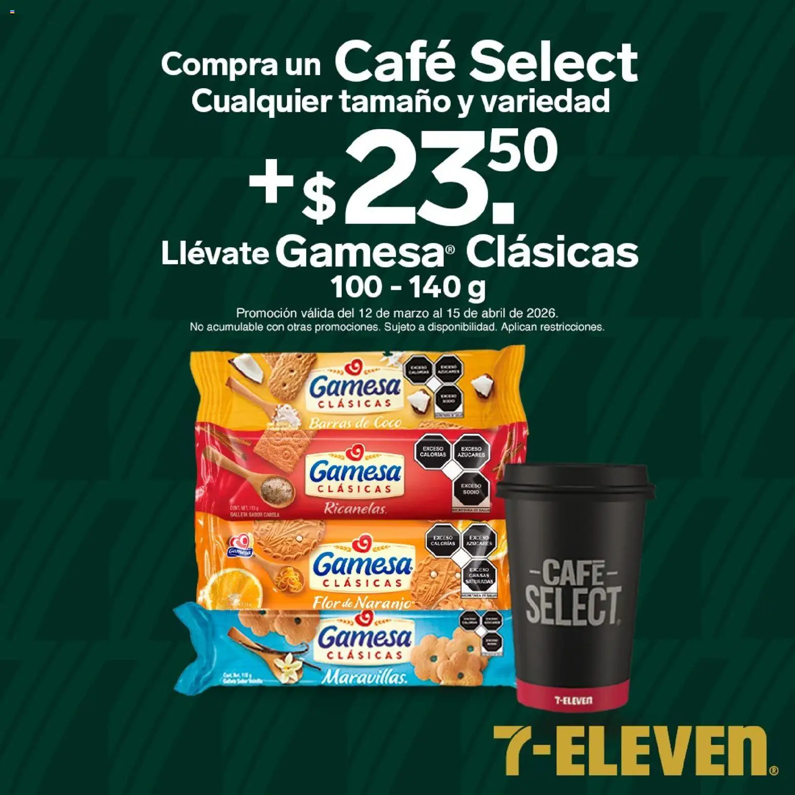 Nuevas ofertas de 7-Eleven válidas en toda la República Mexicana desde el 12.03.2026. ¡Encuentra las mejores ofertas en 7-Eleven folleto! | Página: 14 | Productos: Café