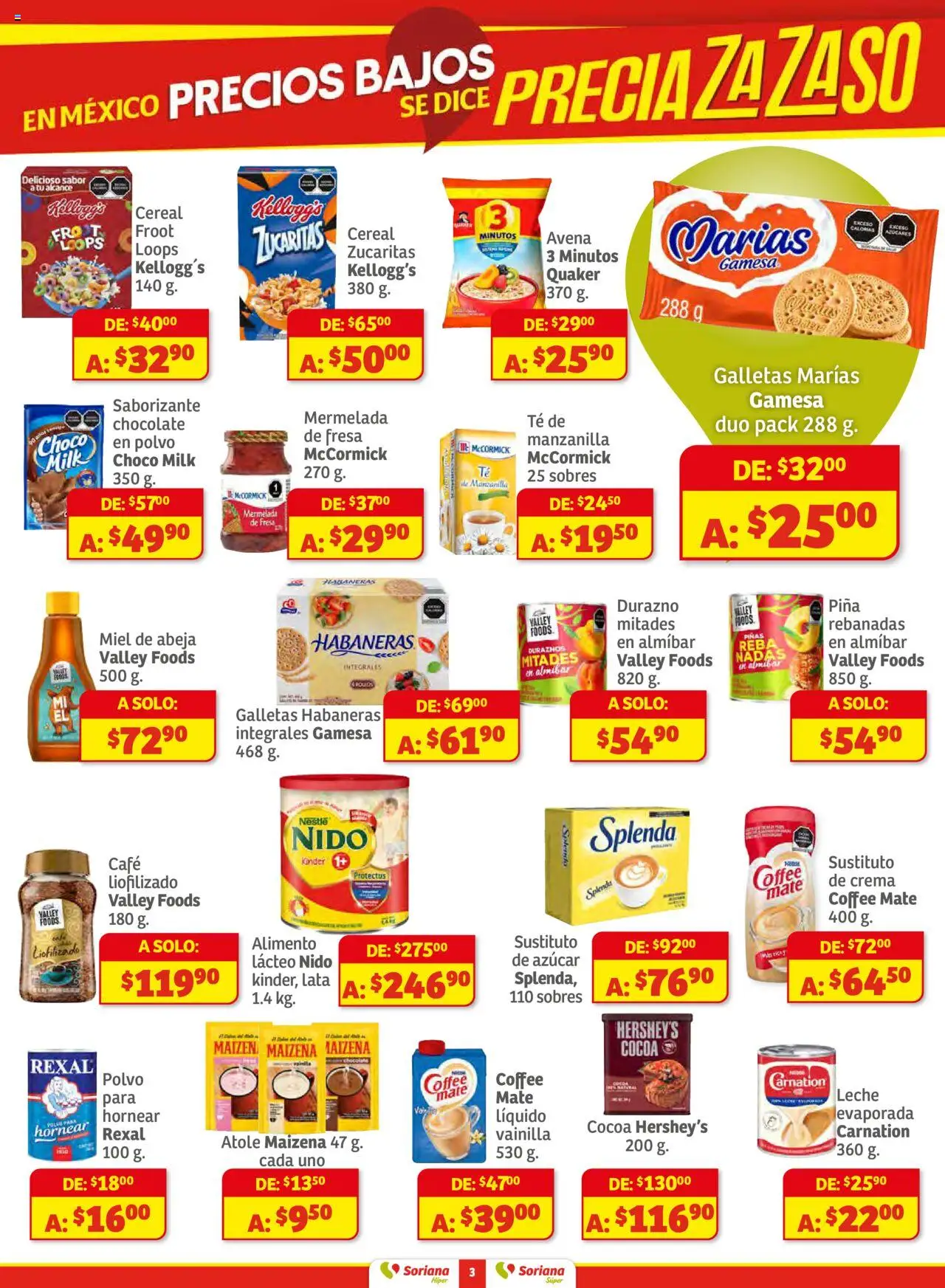 Nuevas ofertas de Soriana válidas en toda la República Mexicana desde el 16.10.2025. ¡Encuentra las mejores ofertas en Soriana - Preciazazaso Súper: Chih, Coah, Dur, NL, SLP, Tamps, Zac! | Página: 3 | Productos: Crema, Leche, Chocolate, Polvo