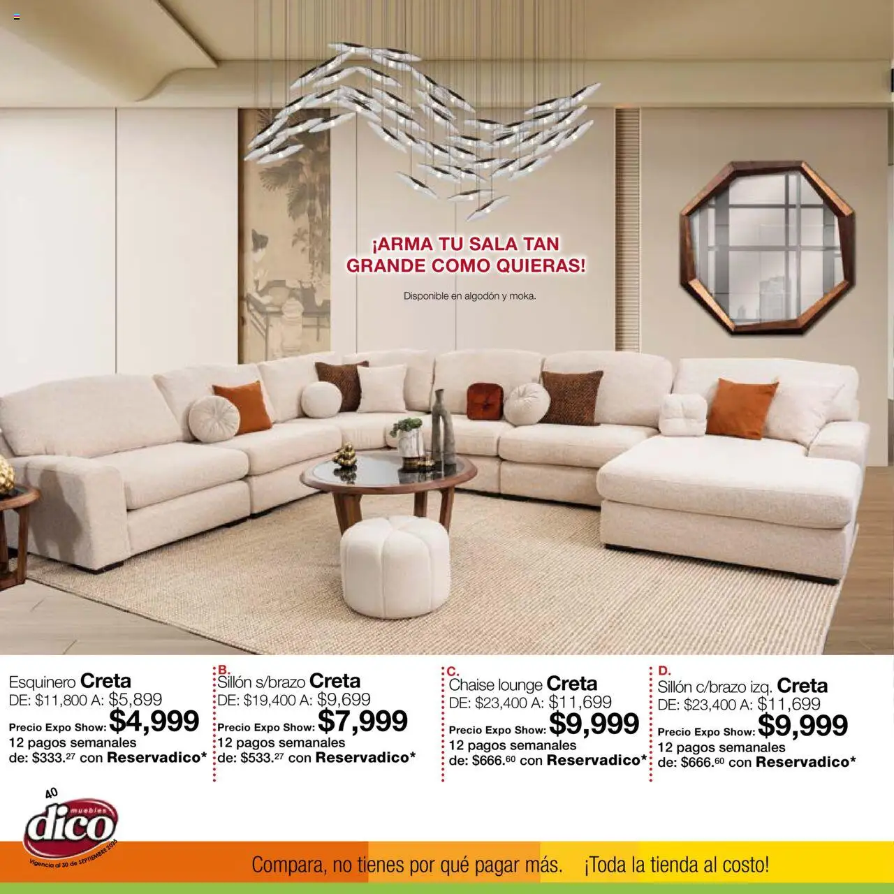 Nuevas ofertas de Muebles Dico válidas en toda la República Mexicana desde el 01.09.2025. ¡Encuentra las mejores ofertas en Muebles Dico - Catálogo Expo Show Puebla Septiembre! | Página: 40 | Productos: Sillón, Algodón