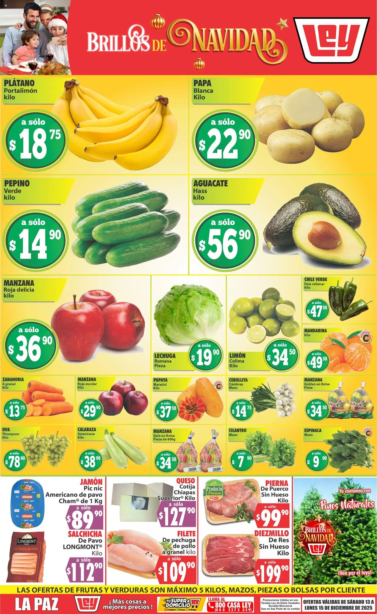 Nuevas ofertas de Casa Ley válidas en toda la República Mexicana desde el 13.12.2025. ¡Encuentra las mejores ofertas en Casa Ley folleto Las ofertas de frutas y verduras! | Página: 1 | Productos: Plátano, Papa, Lechuga, Queso