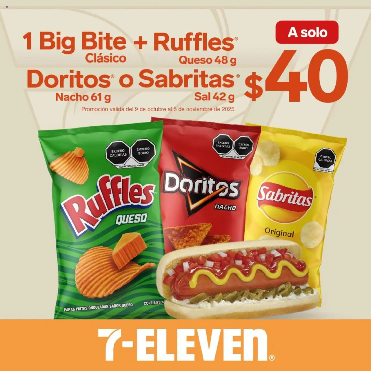 Nuevas ofertas de 7-Eleven válidas en toda la República Mexicana desde el 09.10.2025. ¡Encuentra las mejores ofertas en 7-Eleven - Folleto! | Página: 22 | Productos: Sal, Queso, Papas fritas