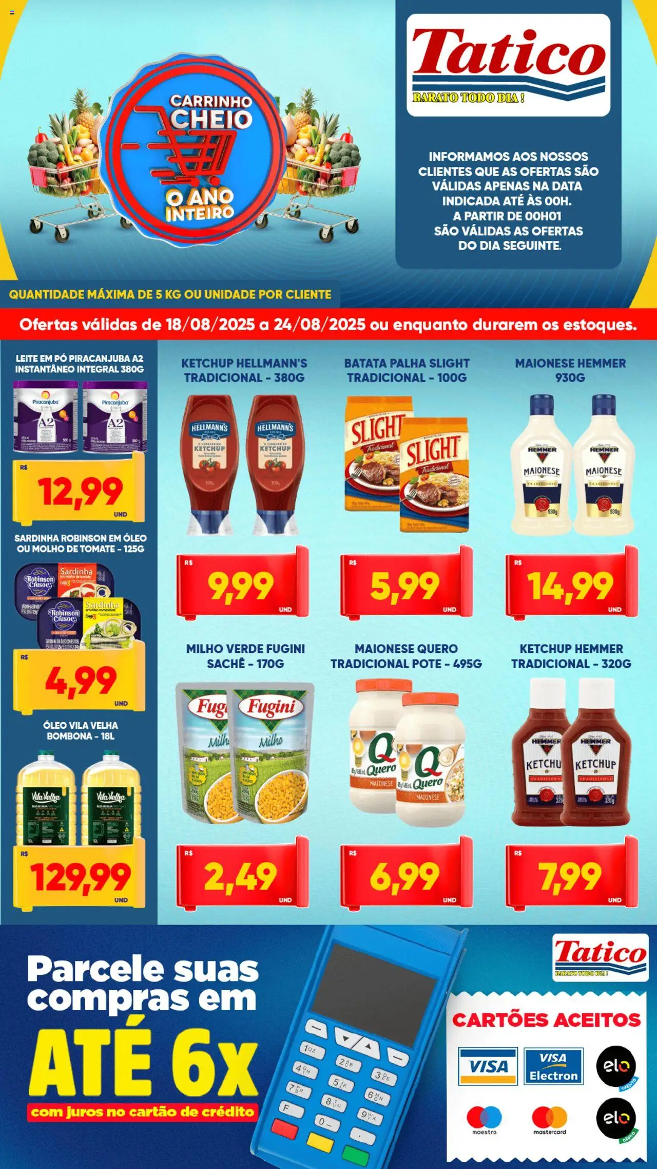 Tatico Folheto - válido de 18.08.2025 | Página: 3 | Produtos: Milho verde, Molho de tomate, Óleo, Batata palha