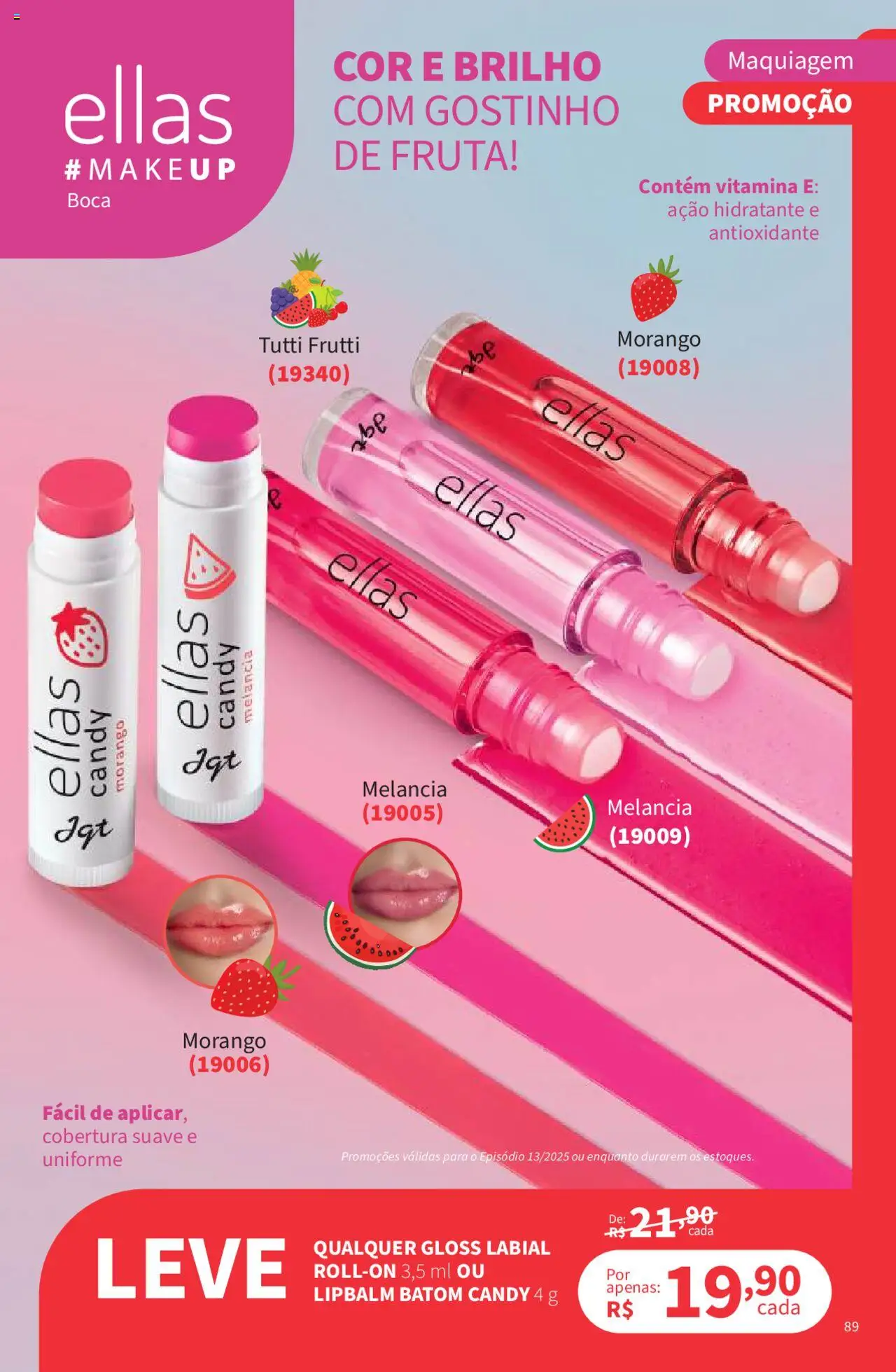 Jequiti Folheto - válido de 19.09.2025 | Página: 89 | Produtos: Melancia, Maquiagem, Batom, Gloss labial