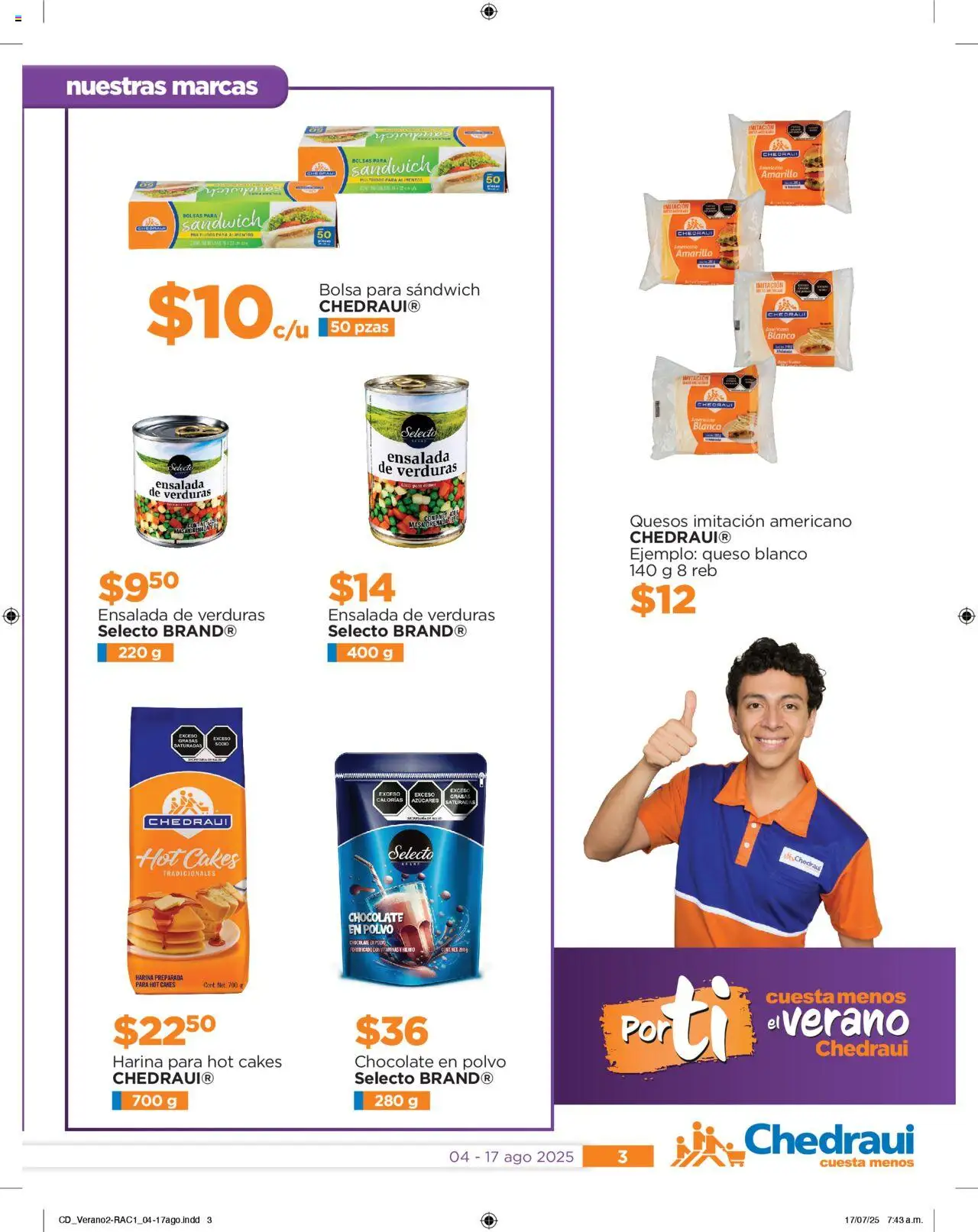 Nuevas ofertas de Chedraui válidas en toda la República Mexicana desde el 04.08.2025. ¡Encuentra las mejores ofertas en Chedraui - Promociones! | Página: 3 | Productos: Harina, Bolsa, Queso, Chocolate