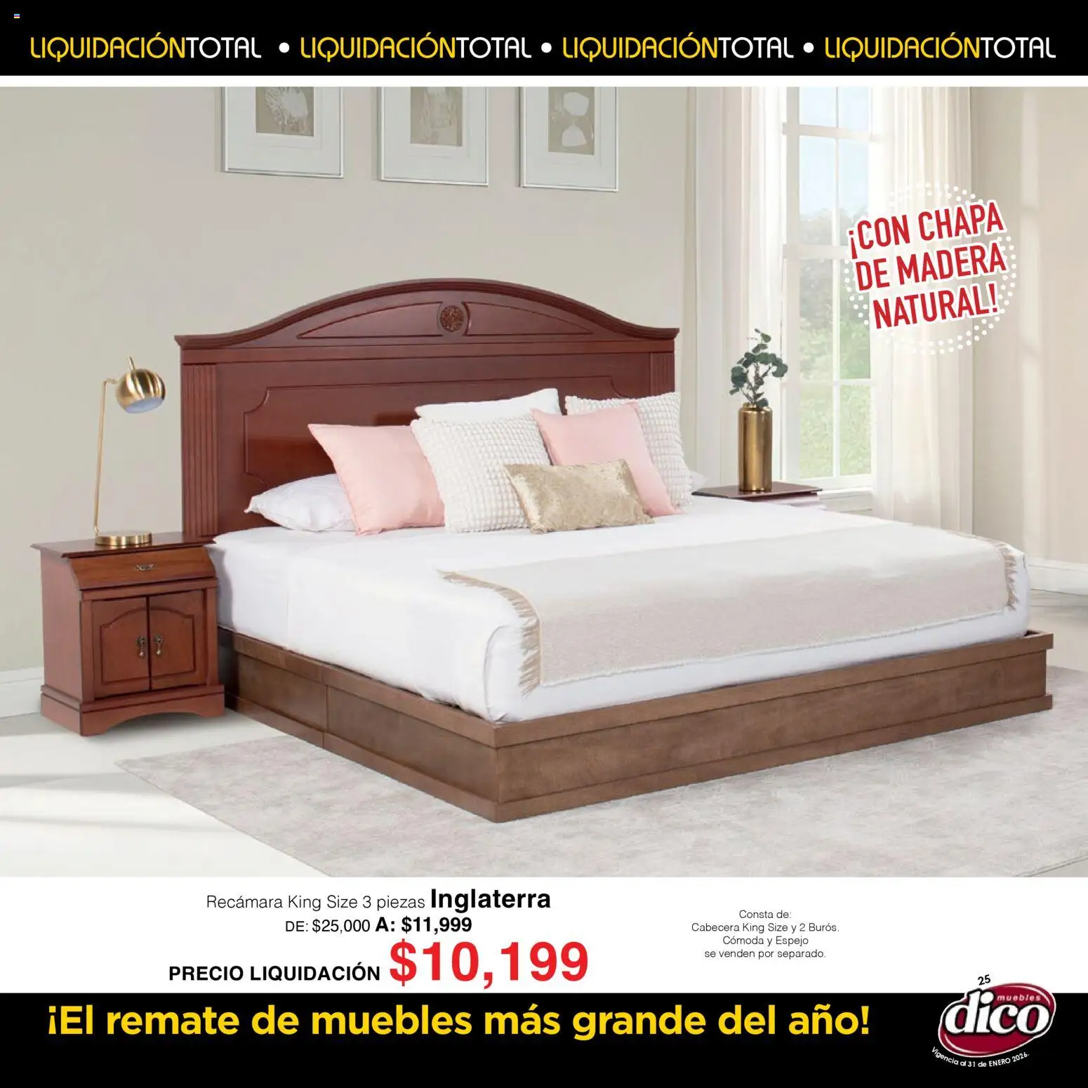 Nuevas ofertas de Muebles Dico válidas en toda la República Mexicana desde el 01.01.2026. ¡Encuentra las mejores ofertas en Muebles Dico catálogo Liquidación Total! | Página: 25 | Productos: Cabecera, Chapa, Espejo