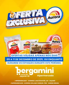 Supermercado Bergamini - Ofertas Aurora - Pré-Visualização do folheto da loja Supermercado Bergamini, válido de 05.12.2025