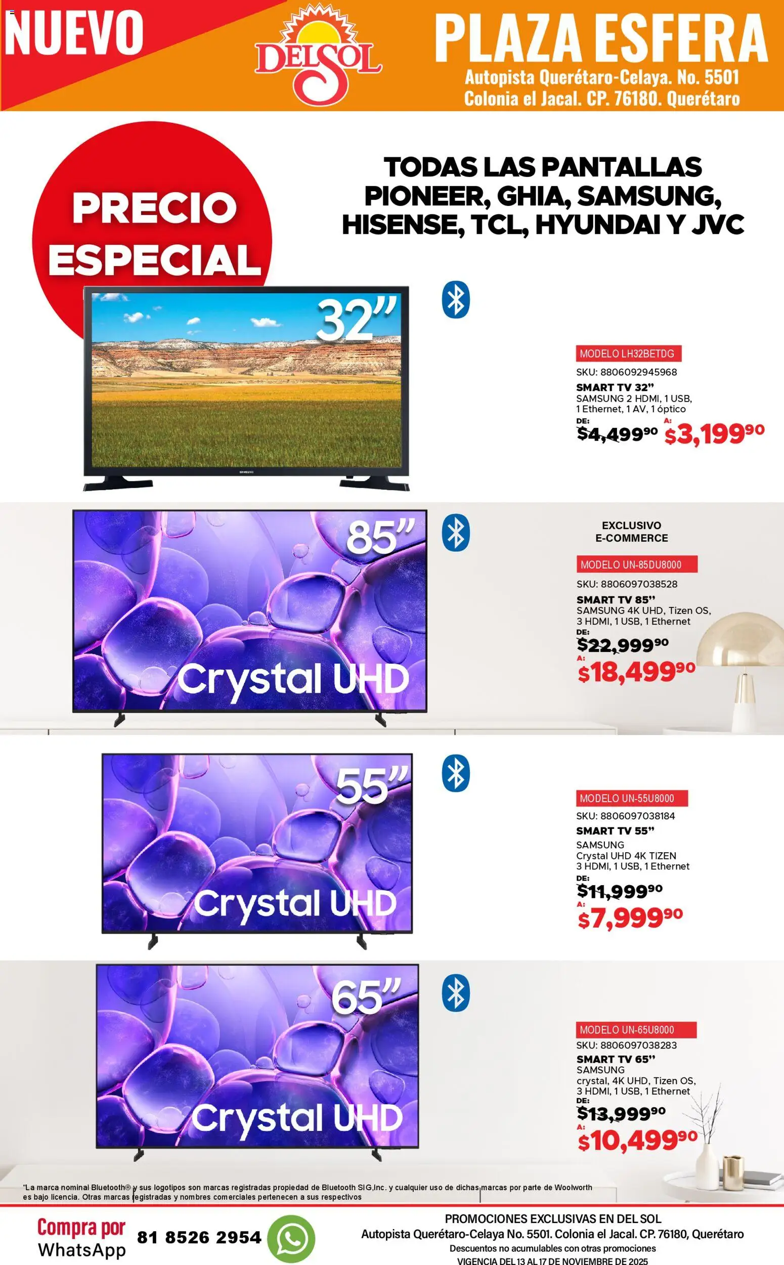 Nuevas ofertas de Del Sol y Woolworth válidas en toda la República Mexicana desde el 13.11.2025. ¡Encuentra las mejores ofertas en Del Sol y Woolworth catálogo Apertura Querétaro Esfera 1201! | Página: 15 | Productos: Pantallas