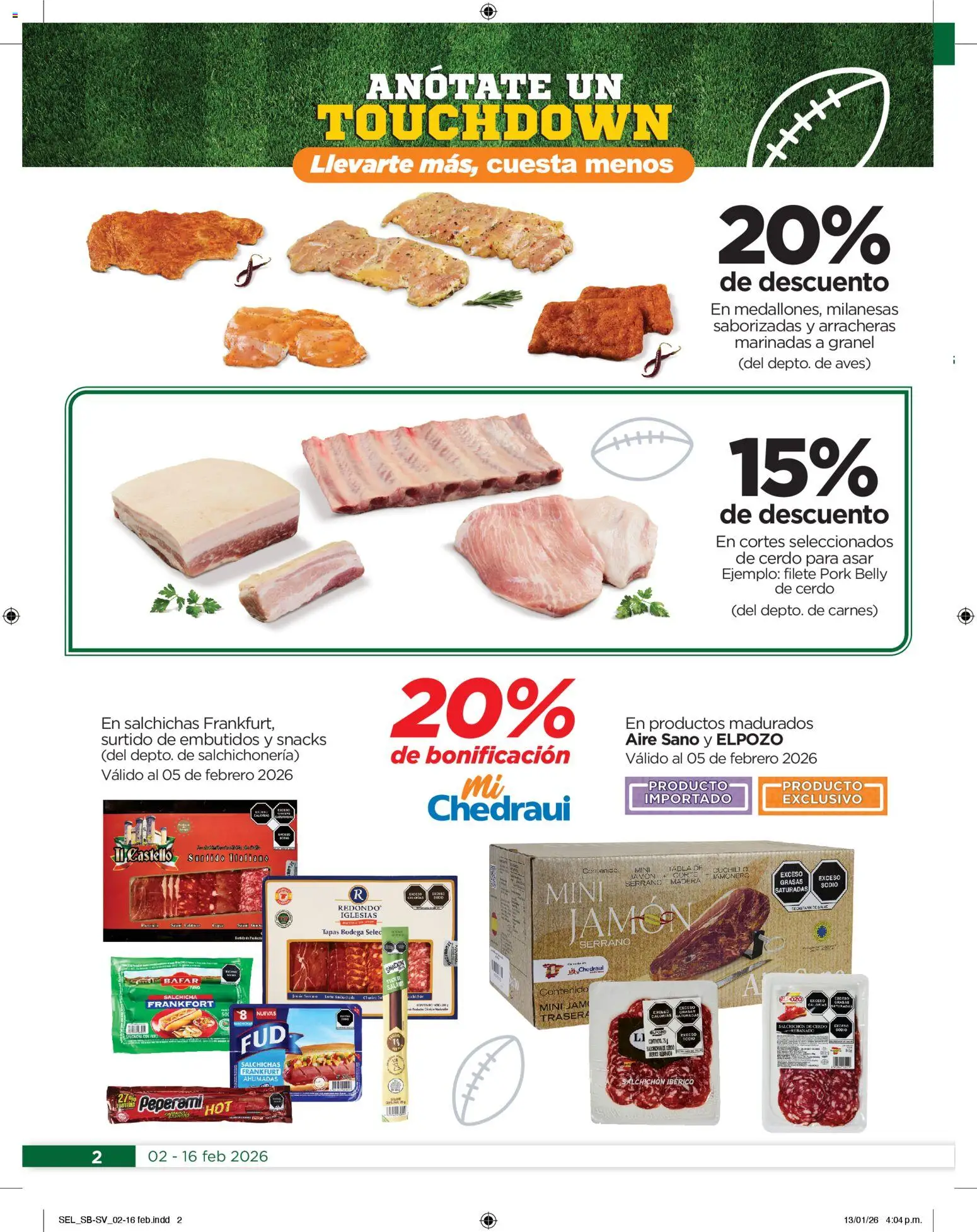 Nuevas ofertas de Chedraui válidas en toda la República Mexicana desde el 02.02.2026. ¡Encuentra las mejores ofertas en Chedraui folleto Llevarte más cuesta menos! | Página: 2