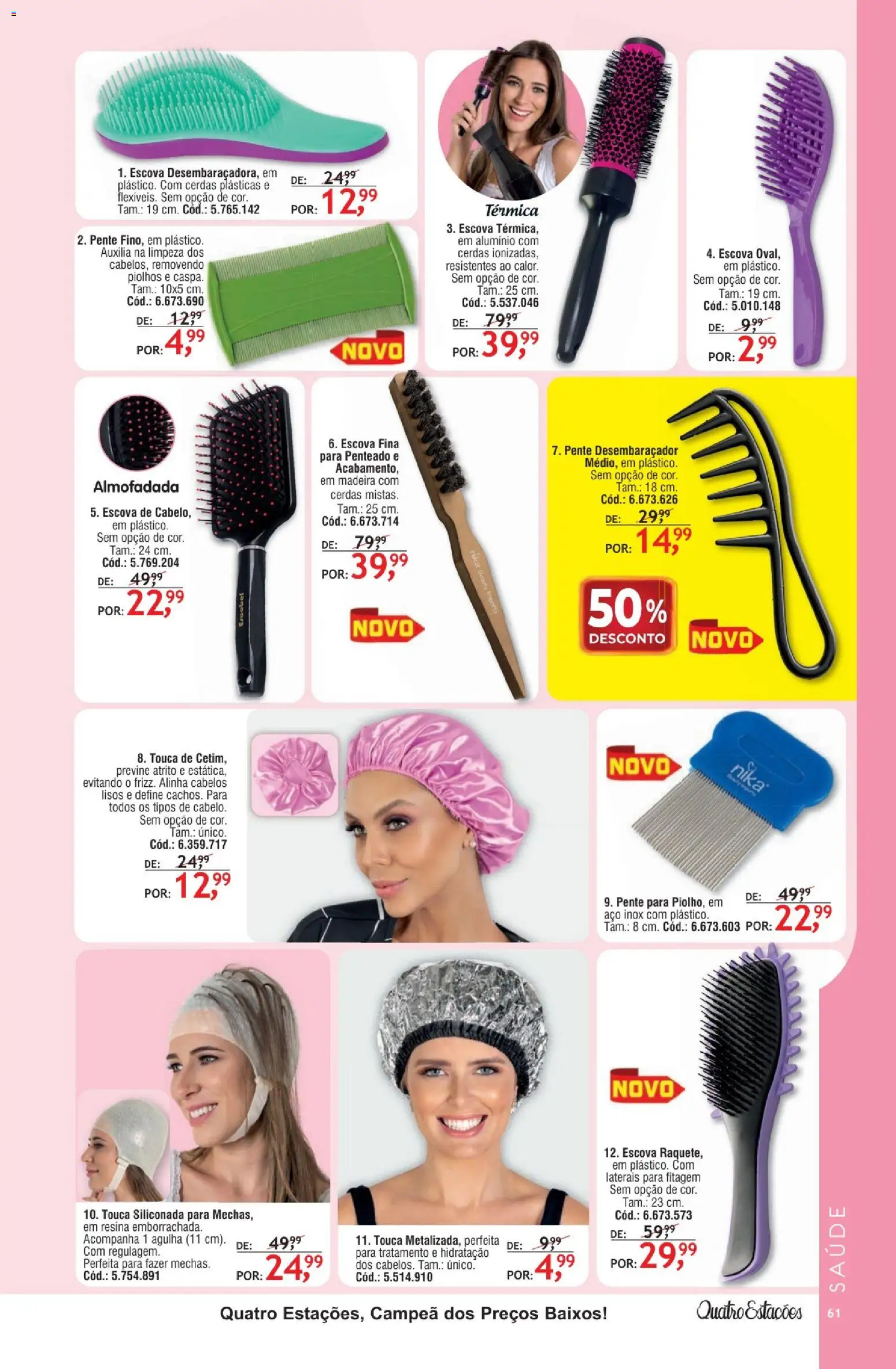 Quatro Estações Folheto - válido de 01.02.2026 | Página: 57 | Produtos: Touca, Escova, Pente