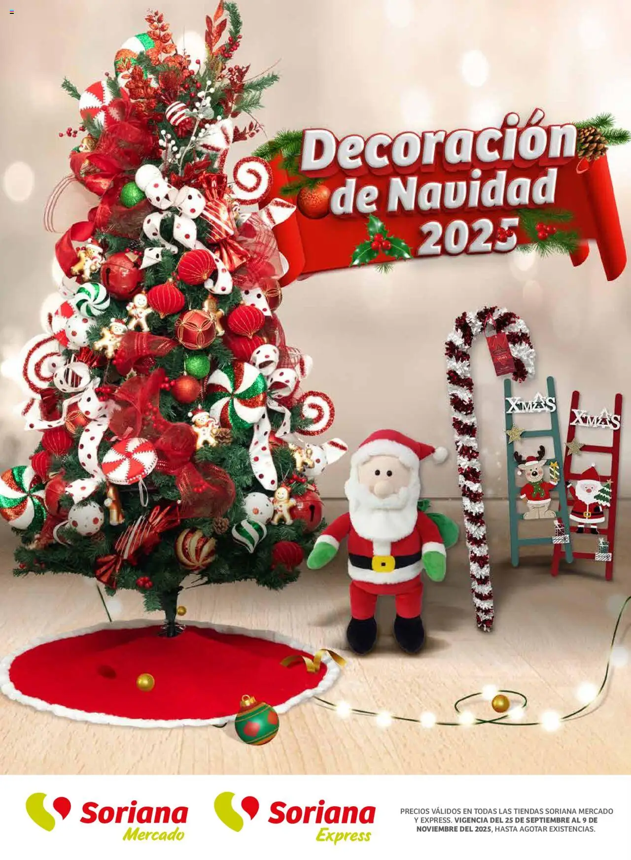 Nuevas ofertas de Soriana válidas en toda la República Mexicana desde el 25.09.2025. ¡Encuentra las mejores ofertas en Soriana - Decoración Navideña Mercado Nacional! | Página: 1