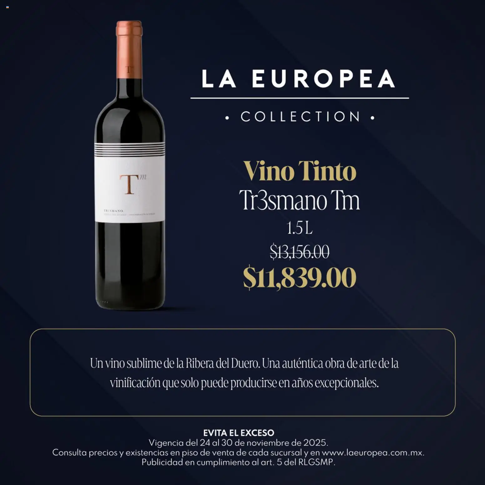 Nuevas ofertas de La Europea válidas en toda la República Mexicana desde el 24.11.2025. ¡Encuentra las mejores ofertas en La Europea catálogo Grandes Vinos! | Página: 4 | Productos: Vino